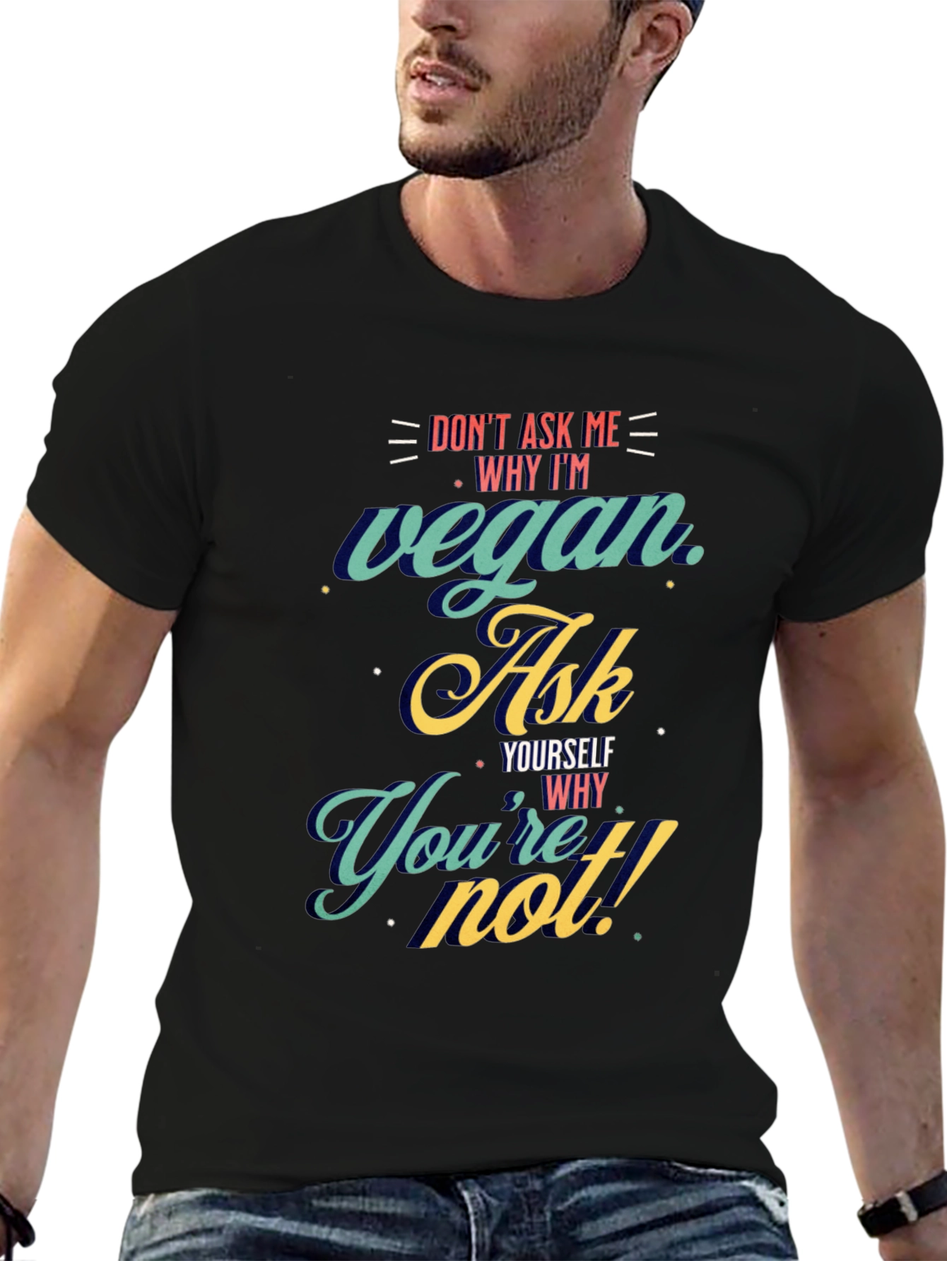 Vegan Ask Yourself T-Shirt