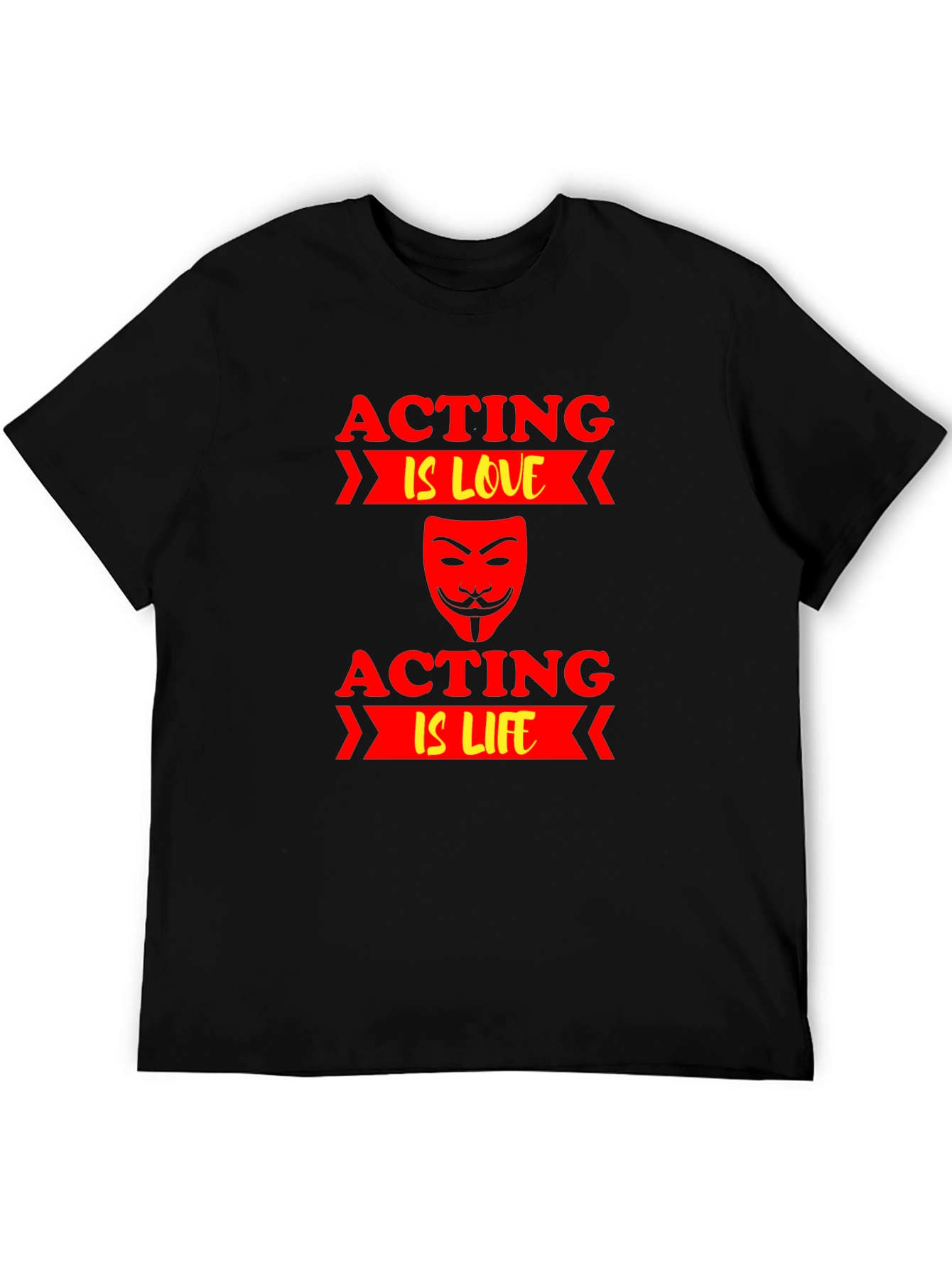 Acting is Love/Life T-Shirt