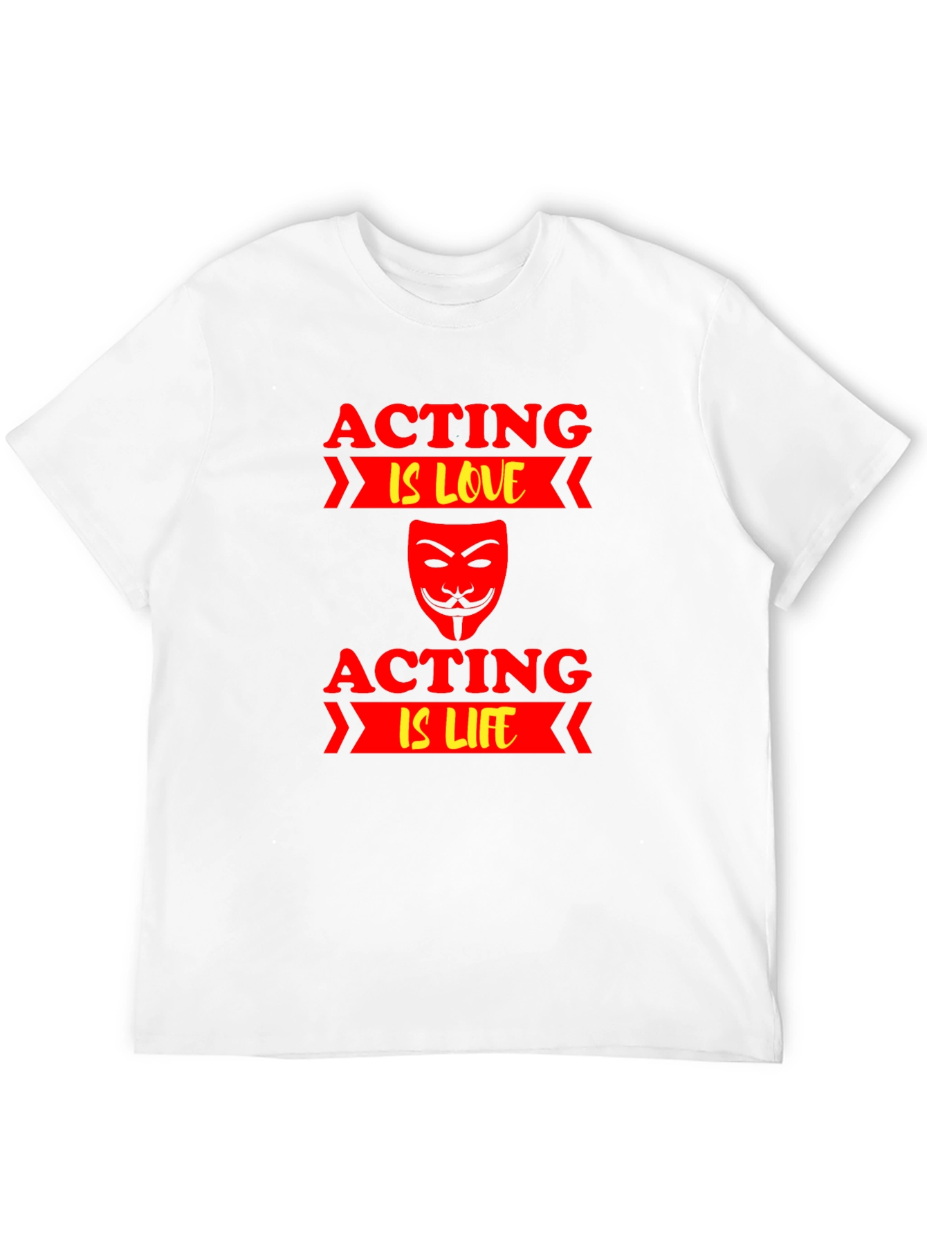 Acting is Love/Life T-Shirt