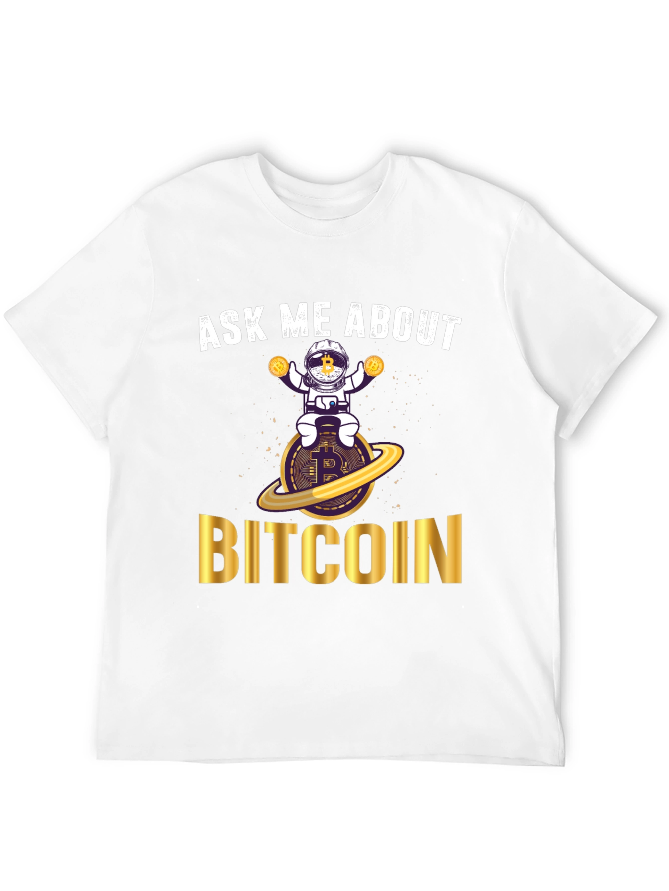 Ask Me About Bitcoin T-Shirt - Crypto Astronaut