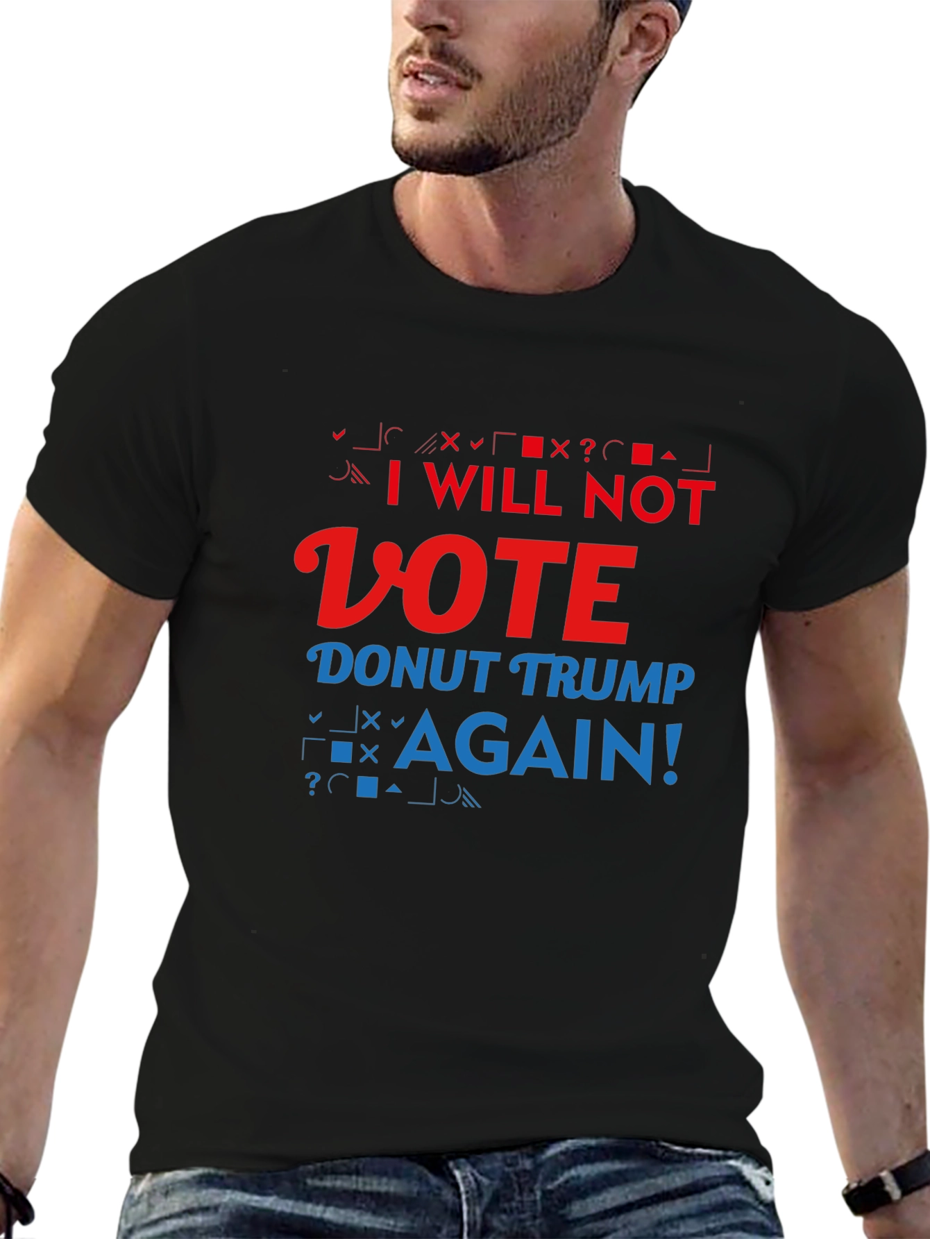 Anti-Trump Slogan T-Shirt: I Will Not Vote