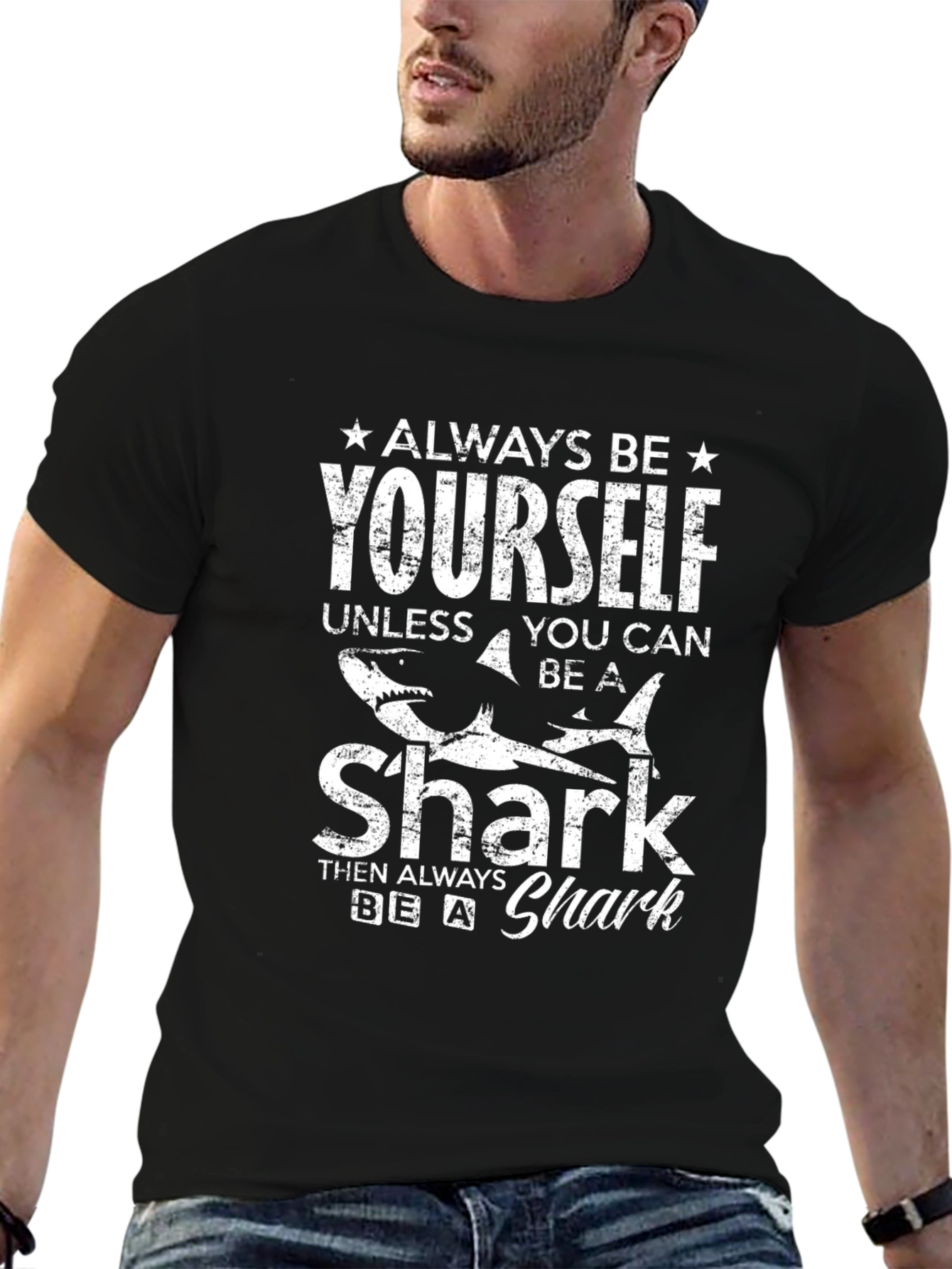 Always Be Yourself Shark T-Shirt - Funny Graphic Tee