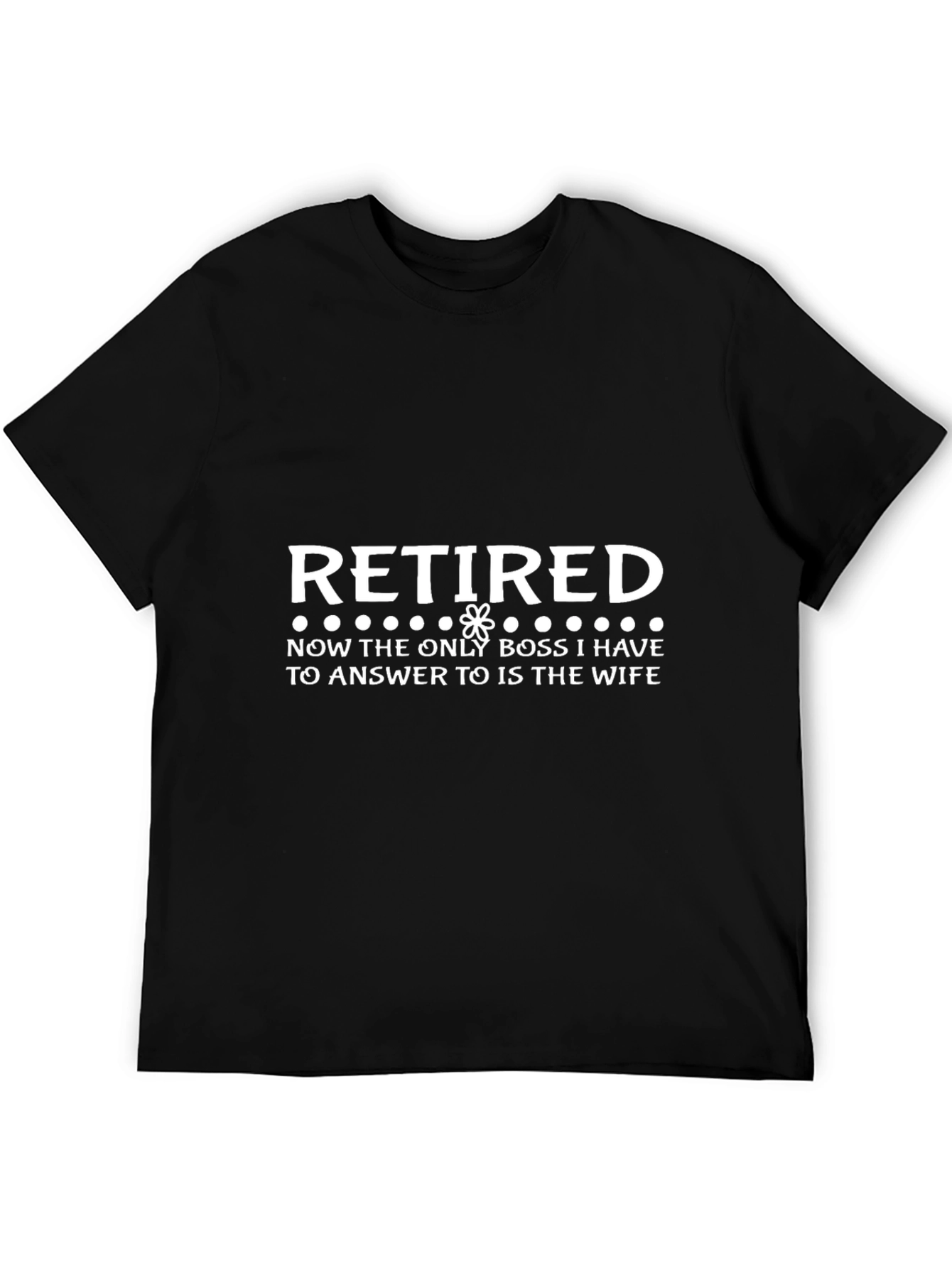 Retired Boss Funny T-Shirt