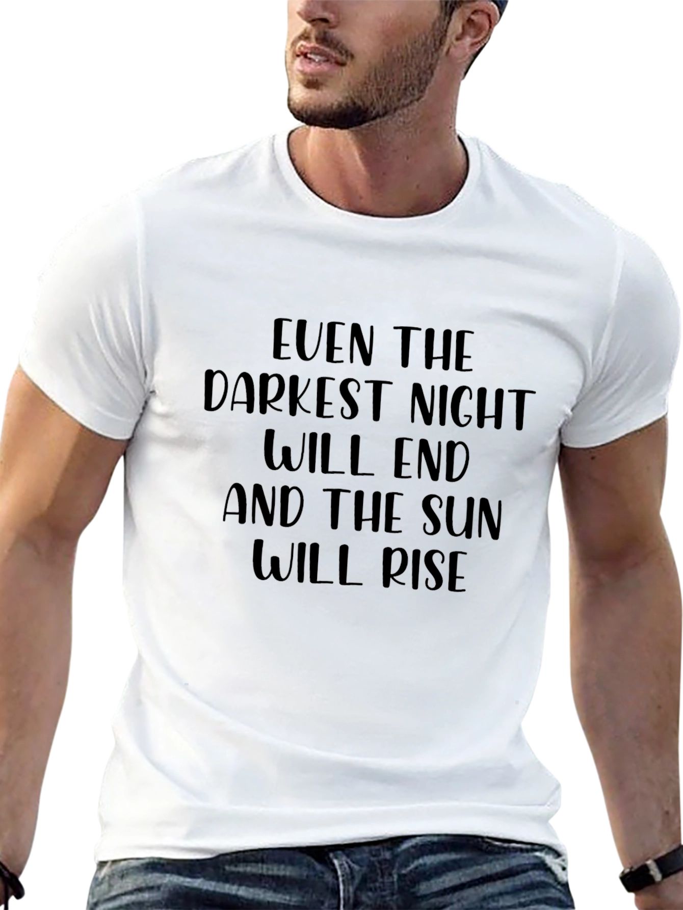 Inspirational Quote T-Shirt: Darkest Night Sun Will Rise