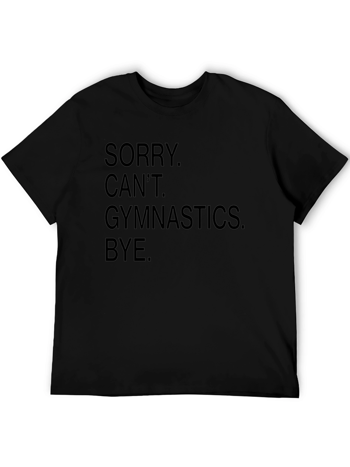 Sorry Cant Gymnastics Black Graphic Tee