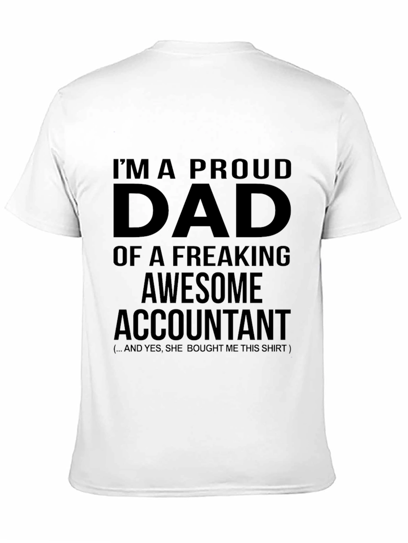 Proud Dad of an Awesome Accountant T-Shirt