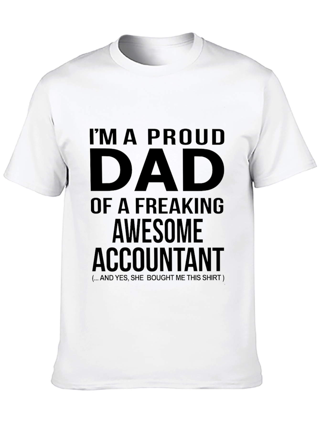 Proud Dad of an Awesome Accountant T-Shirt