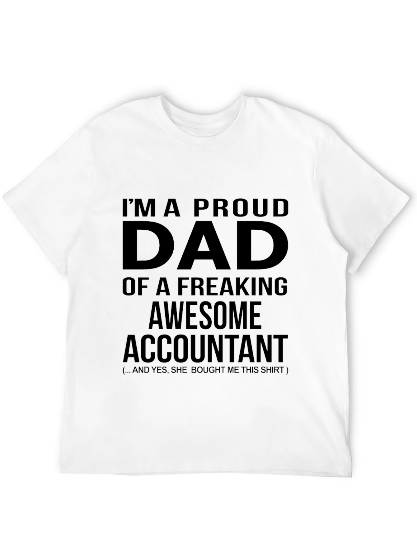 Proud Dad of an Awesome Accountant T-Shirt