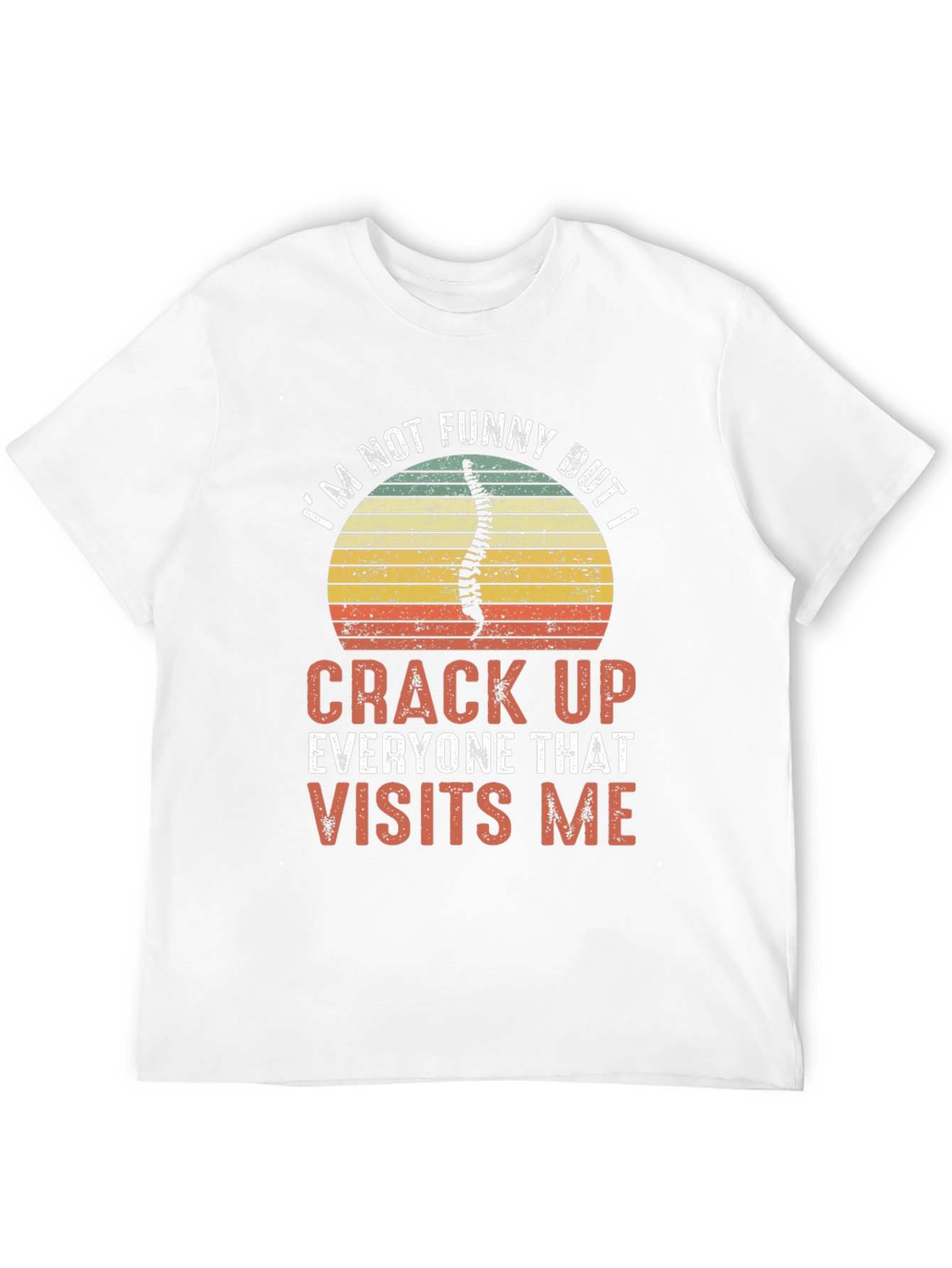 Funny Chiropractor T-Shirt - Crack Up Visits