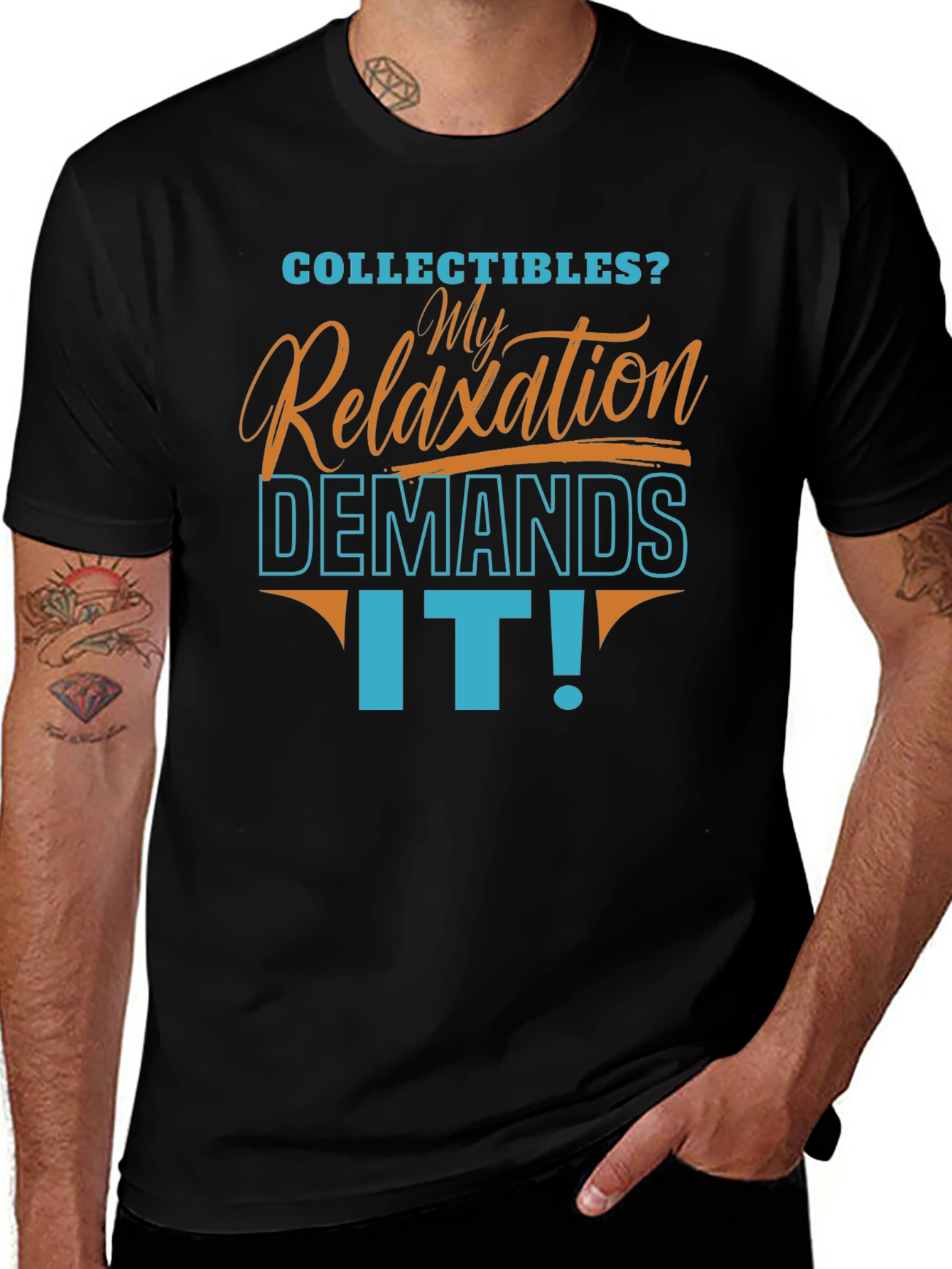 Collectibles Relaxation Demands It! T-Shirt
