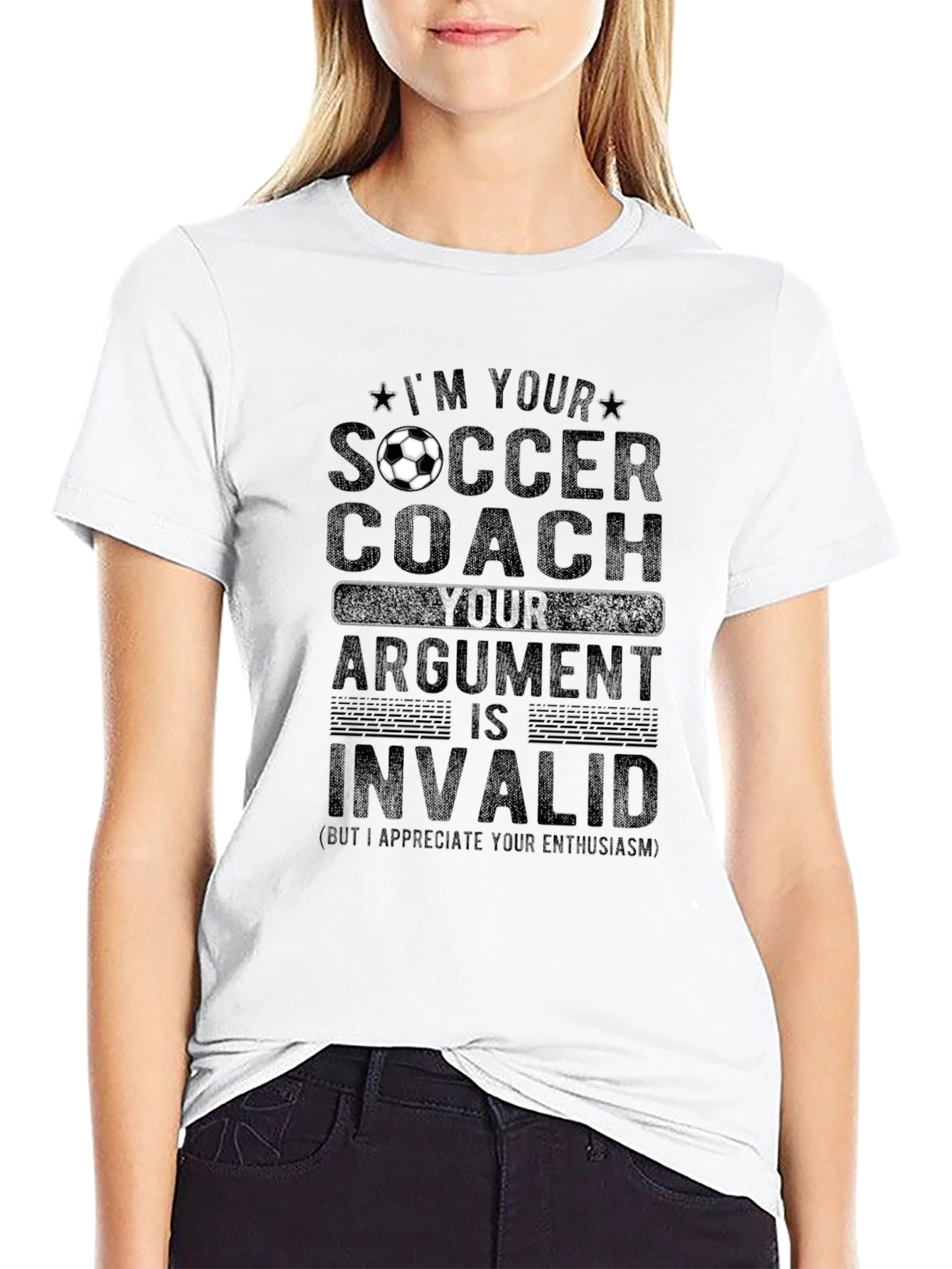 Soccer Coach T-Shirt: Im Your Coach Argument Invalid