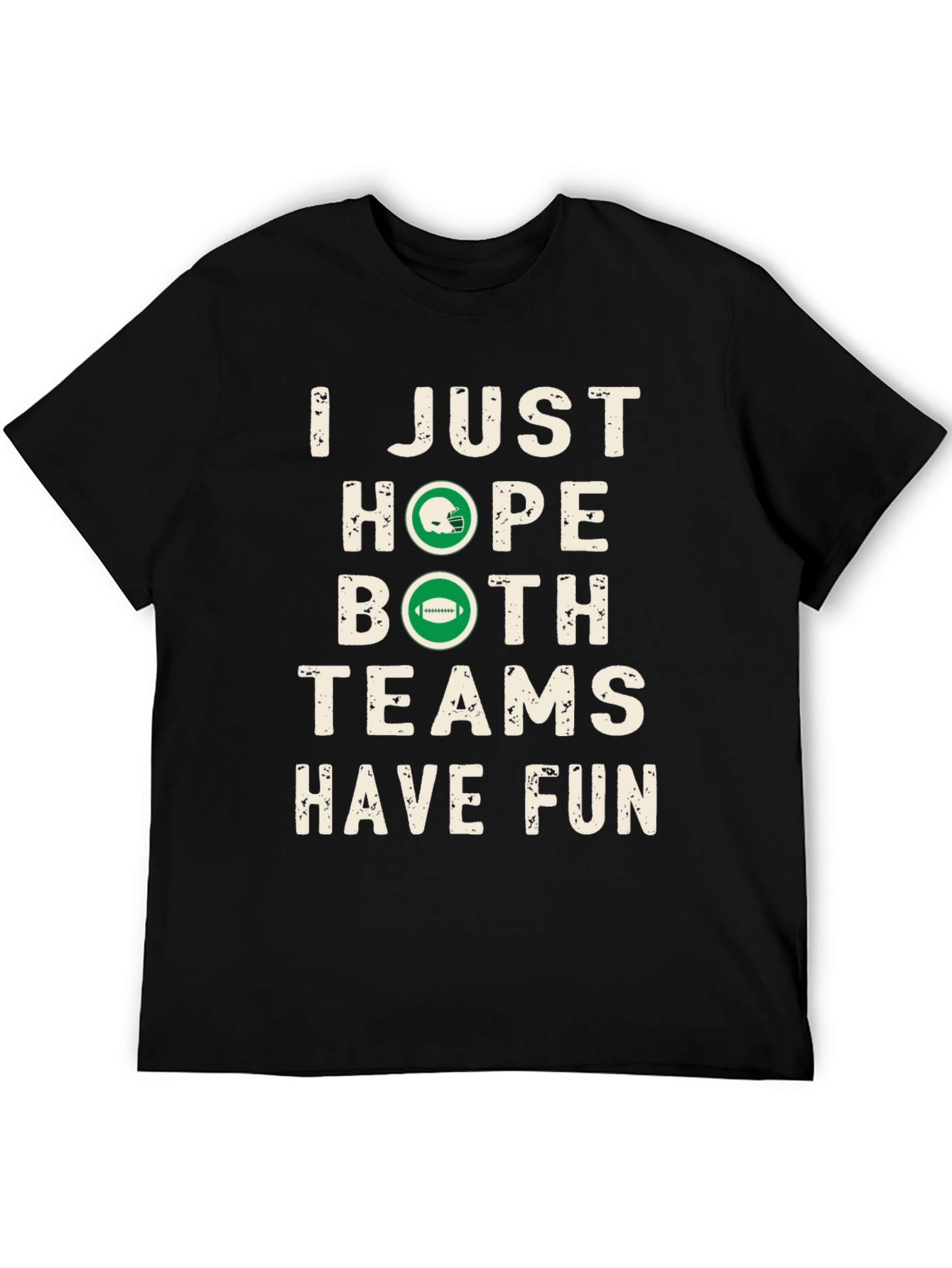 Funny Football Season Hope Both Teams Have Fun T-Shirt