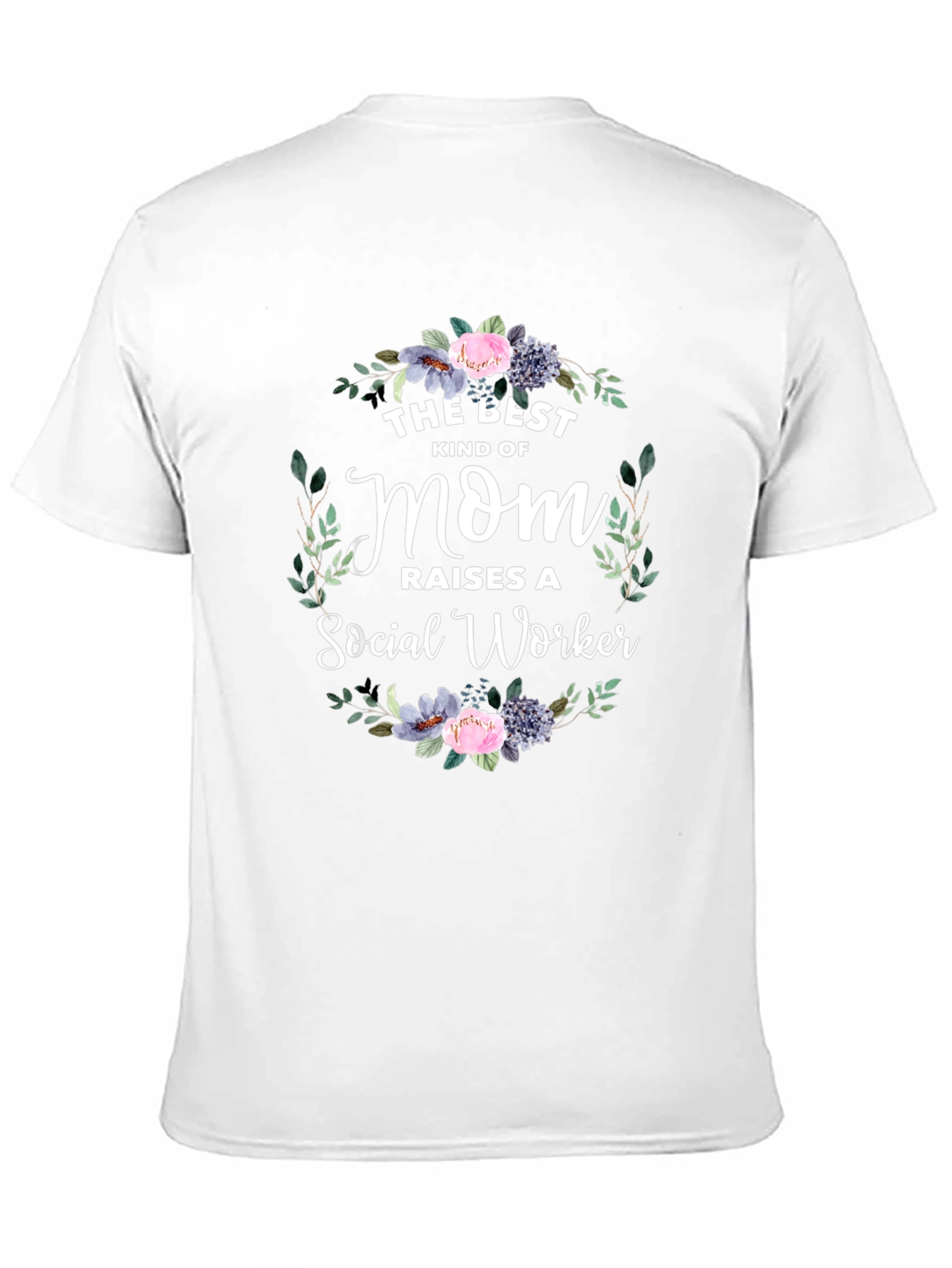 Best Mom Raises Social Worker T-Shirt