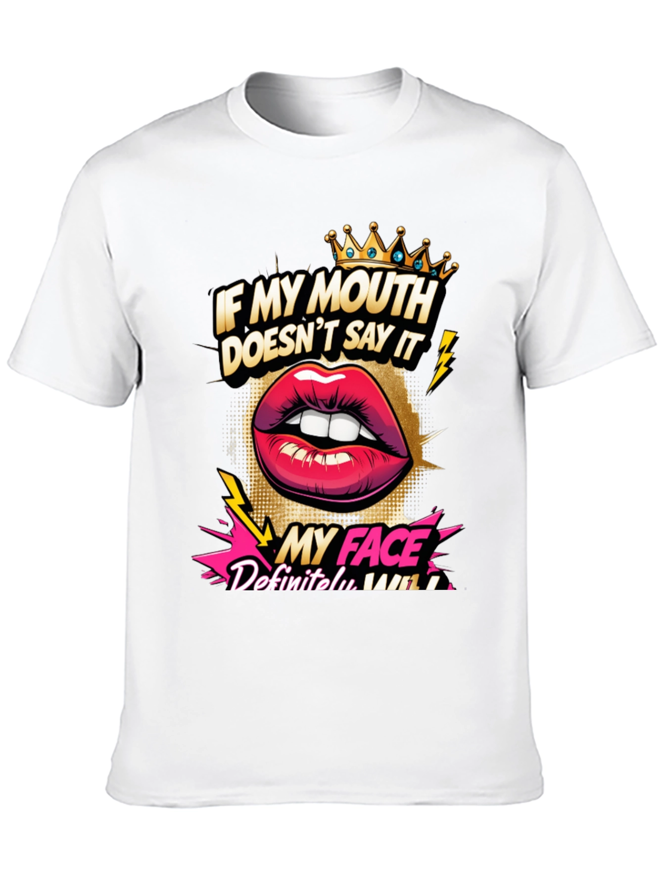 Sarcastic Graphic Tee - My Face Says It All