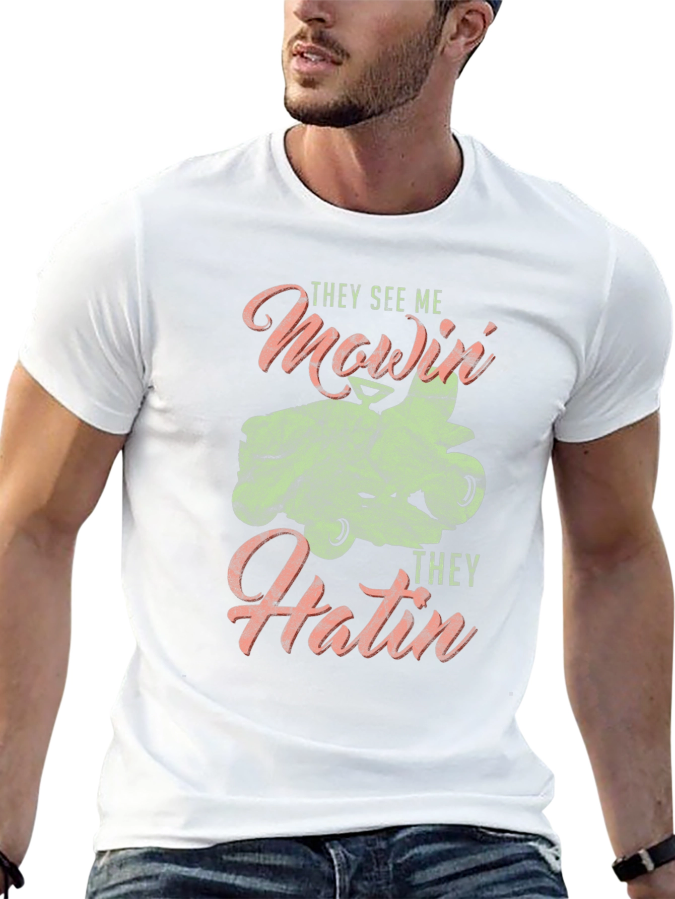 They See Me Mowin T-Shirt