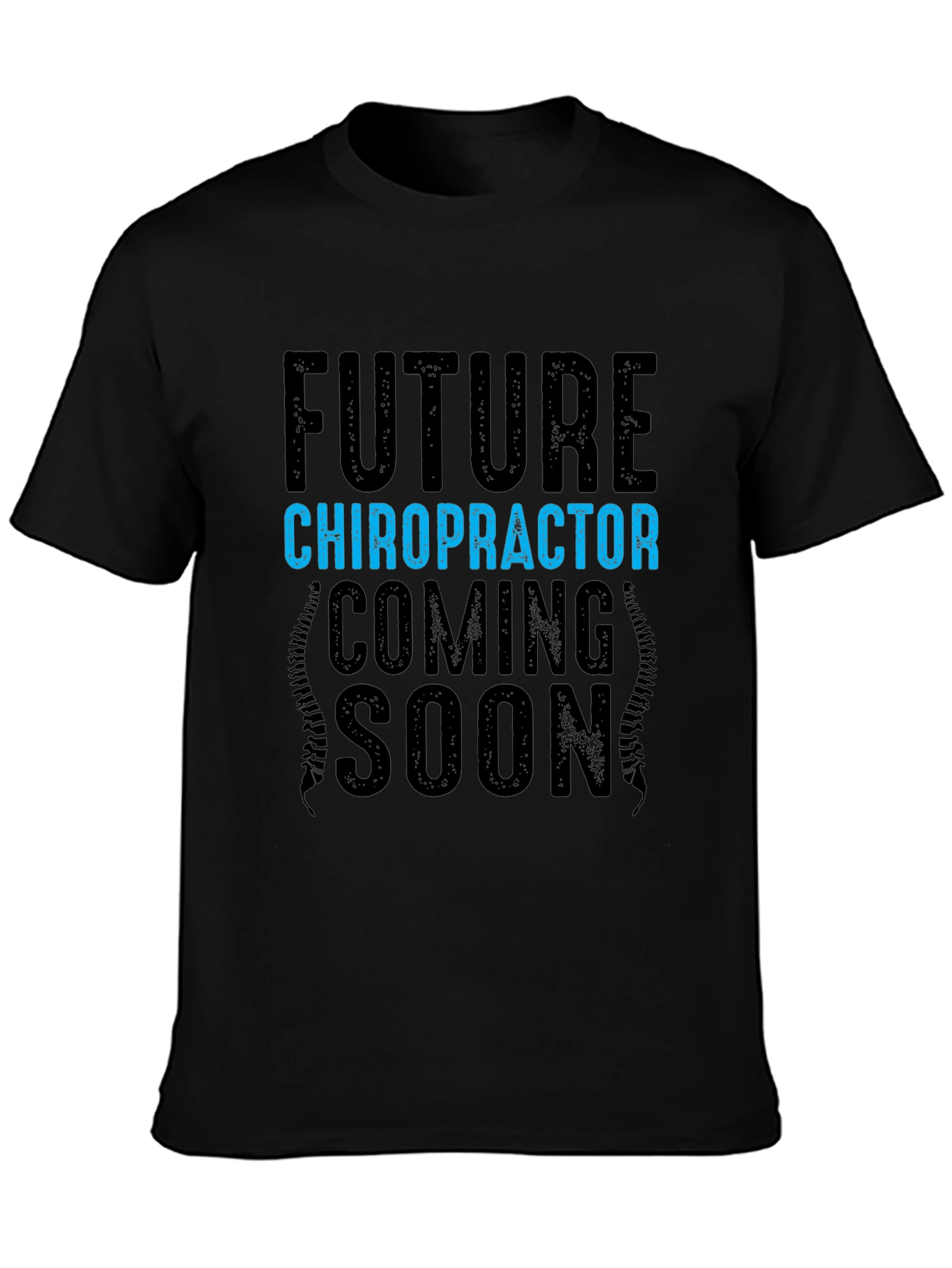 Future Chiropractor T-Shirt - Coming Soon