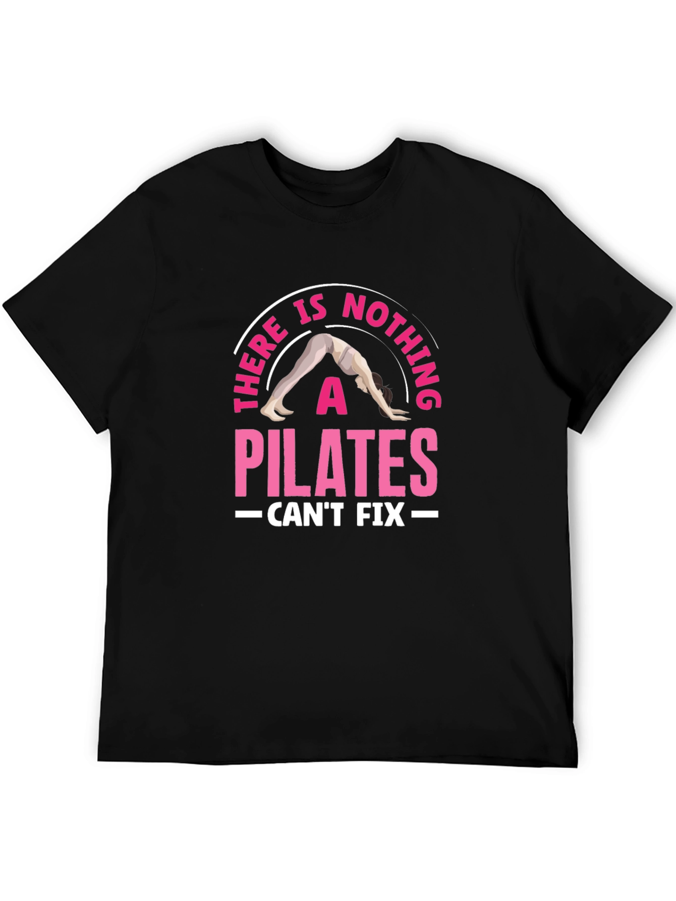 Pilates Can Fix It Graphic Tee
