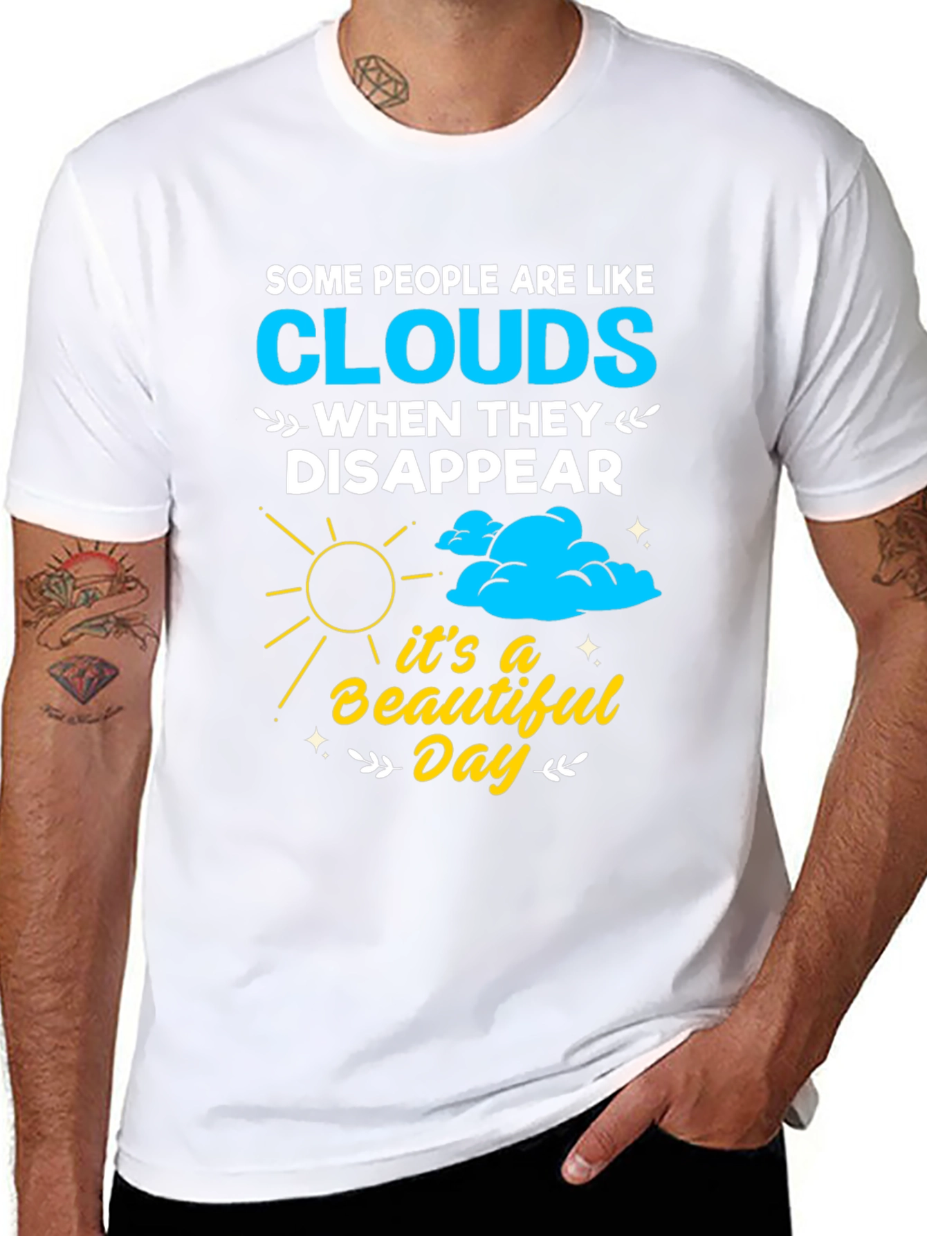 Cloud Disappear Humor T-Shirt - Beautiful Day