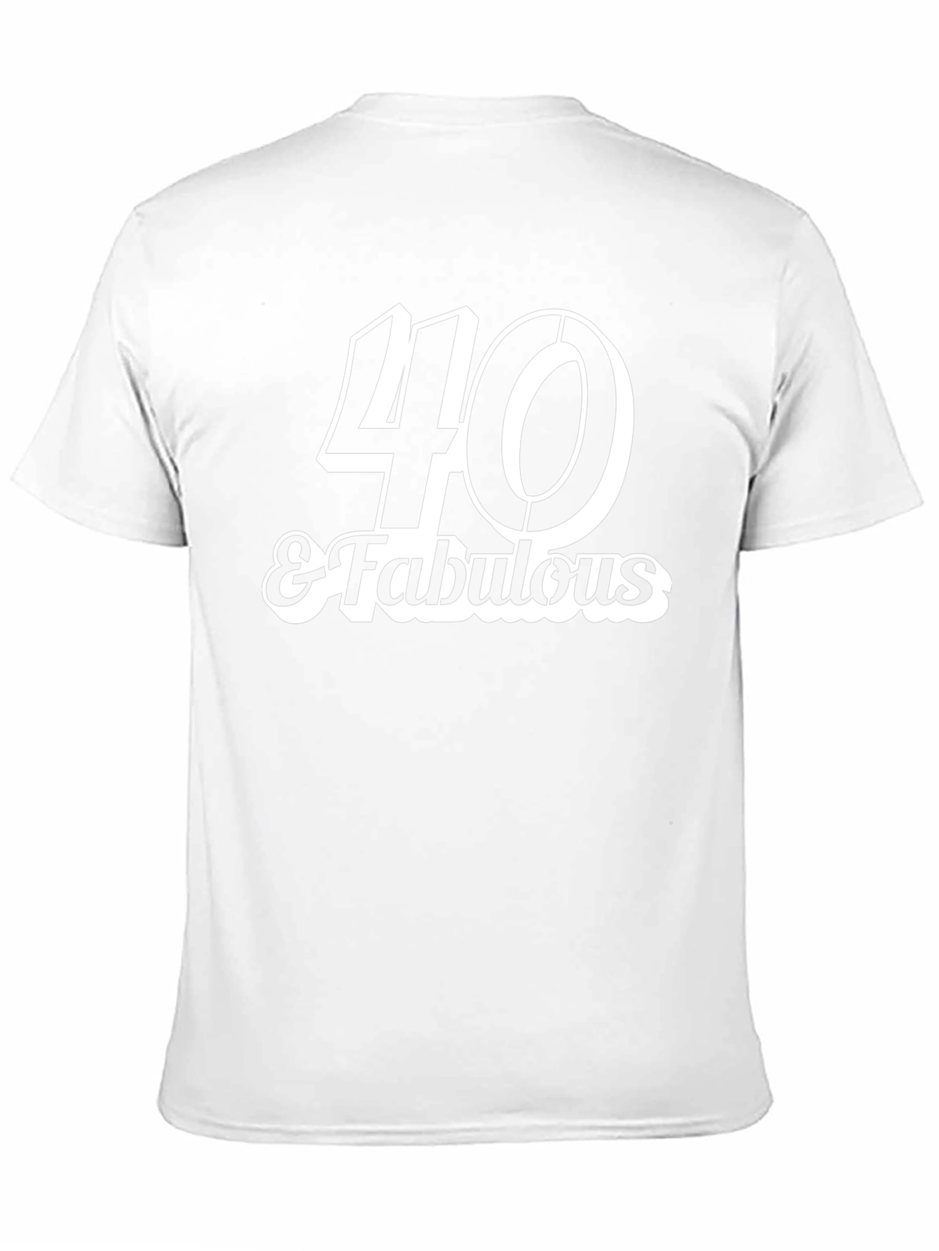 40 & Fabulous T-Shirt