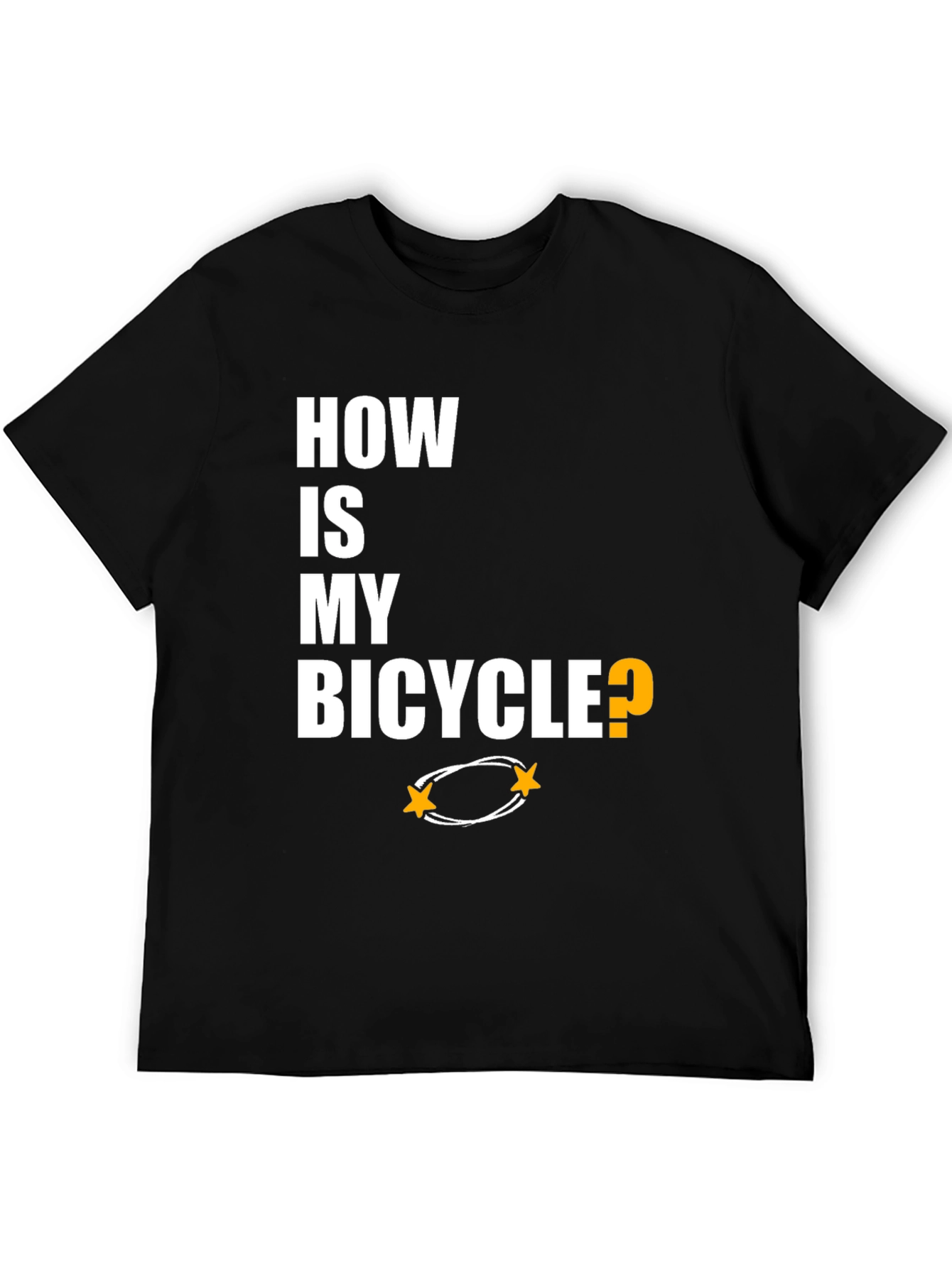 How Is My Bicycle T-Shirt
