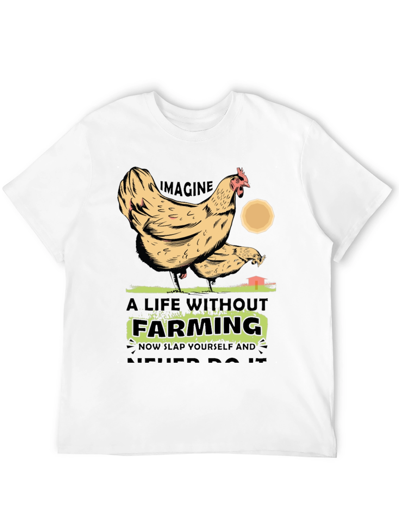 Farming Chicken Graphic T-Shirt
