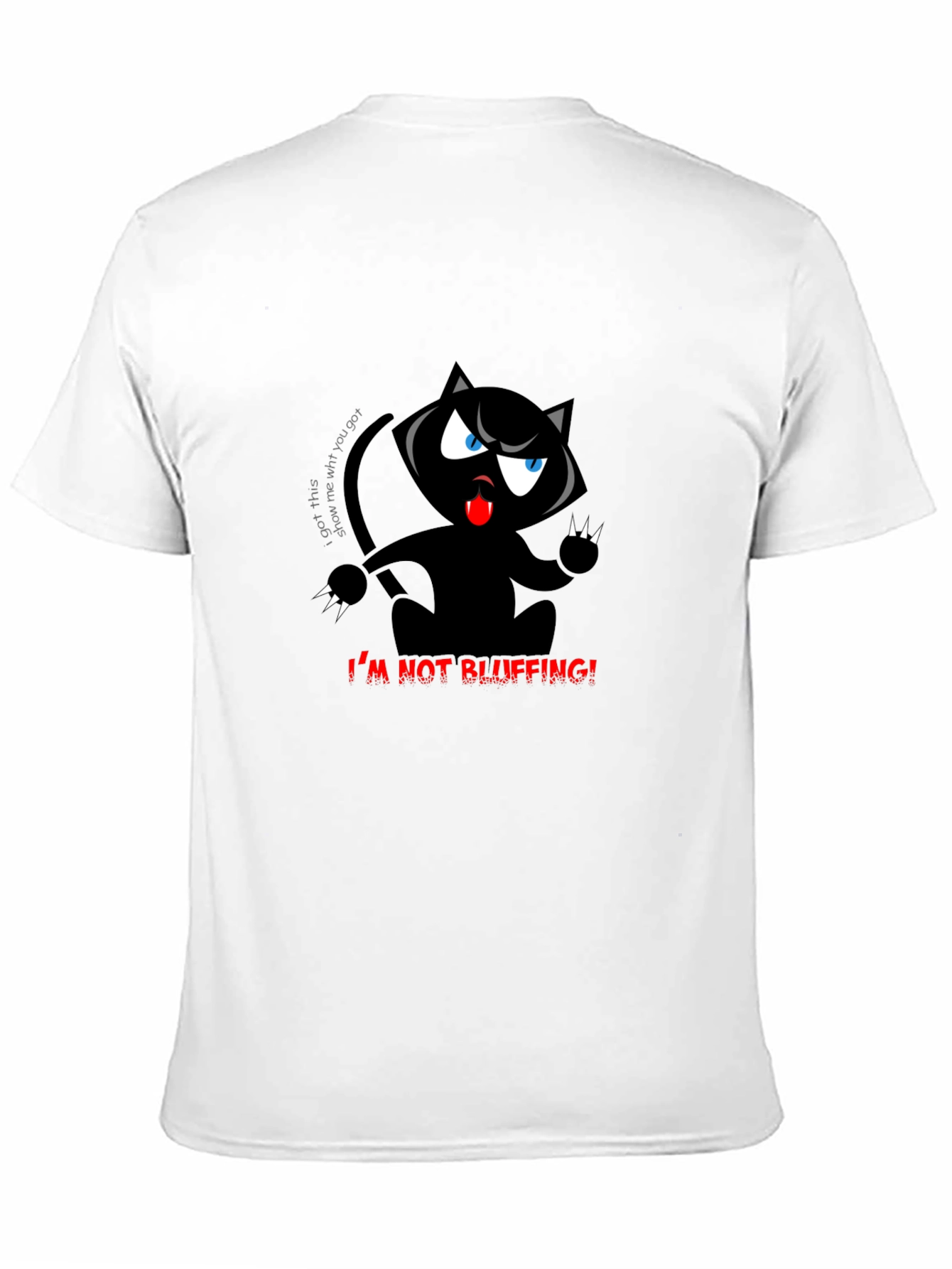 Im Not Bluffing! Black Cat T-Shirt