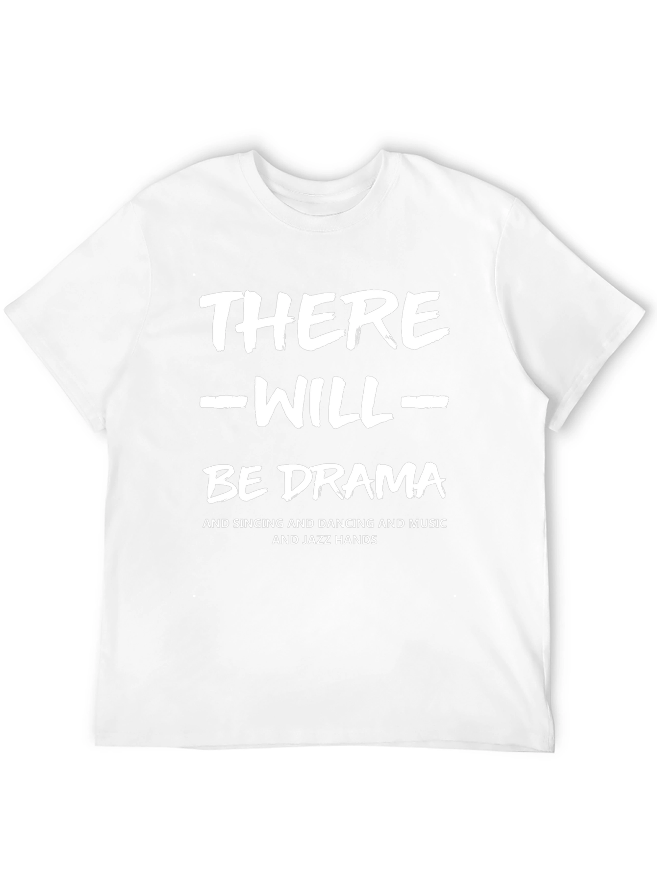 There Will Be Drama Black T-Shirt