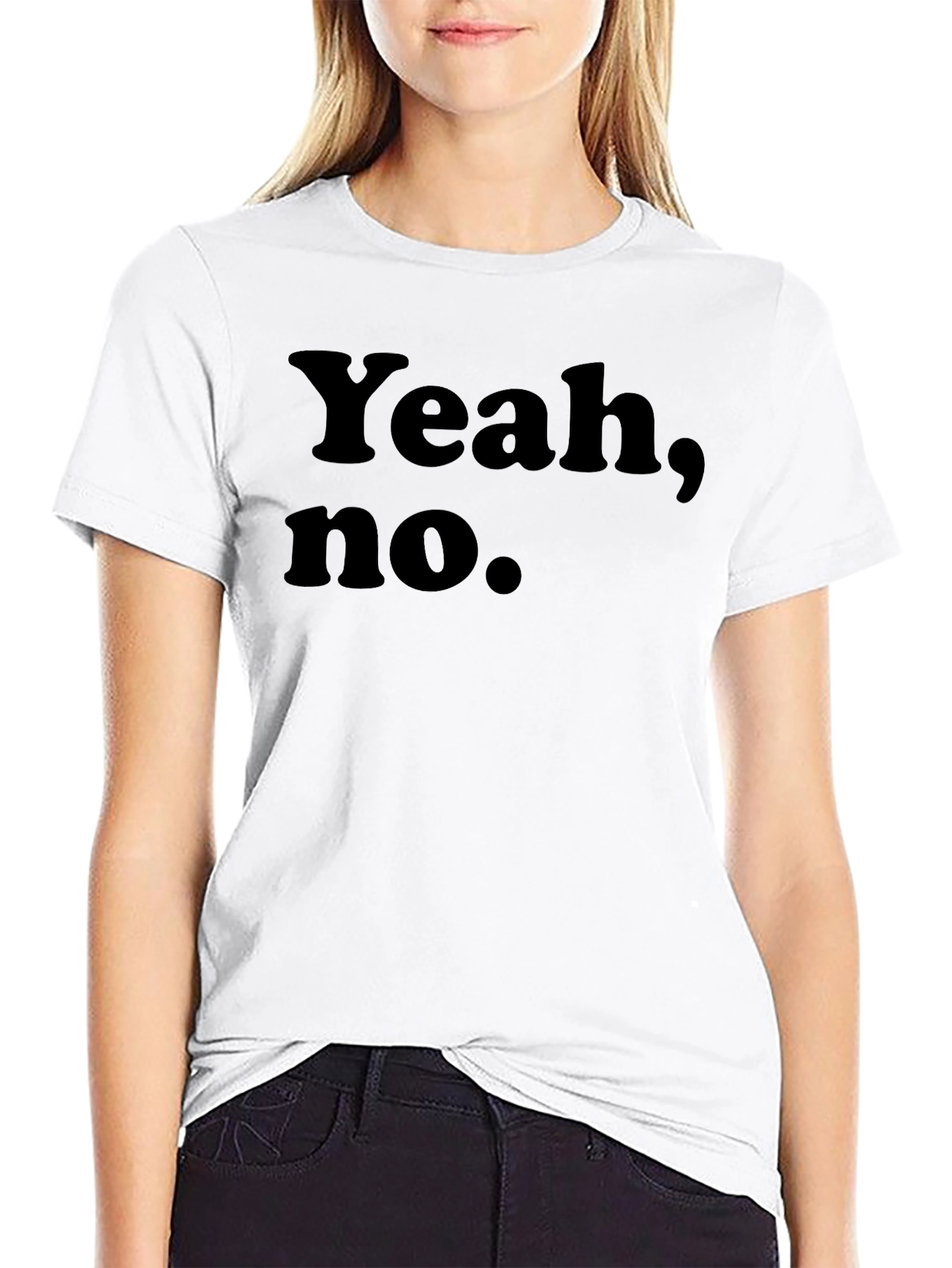 Yeah No. Graphic Tee - Humorous Sarcastic T-Shirt