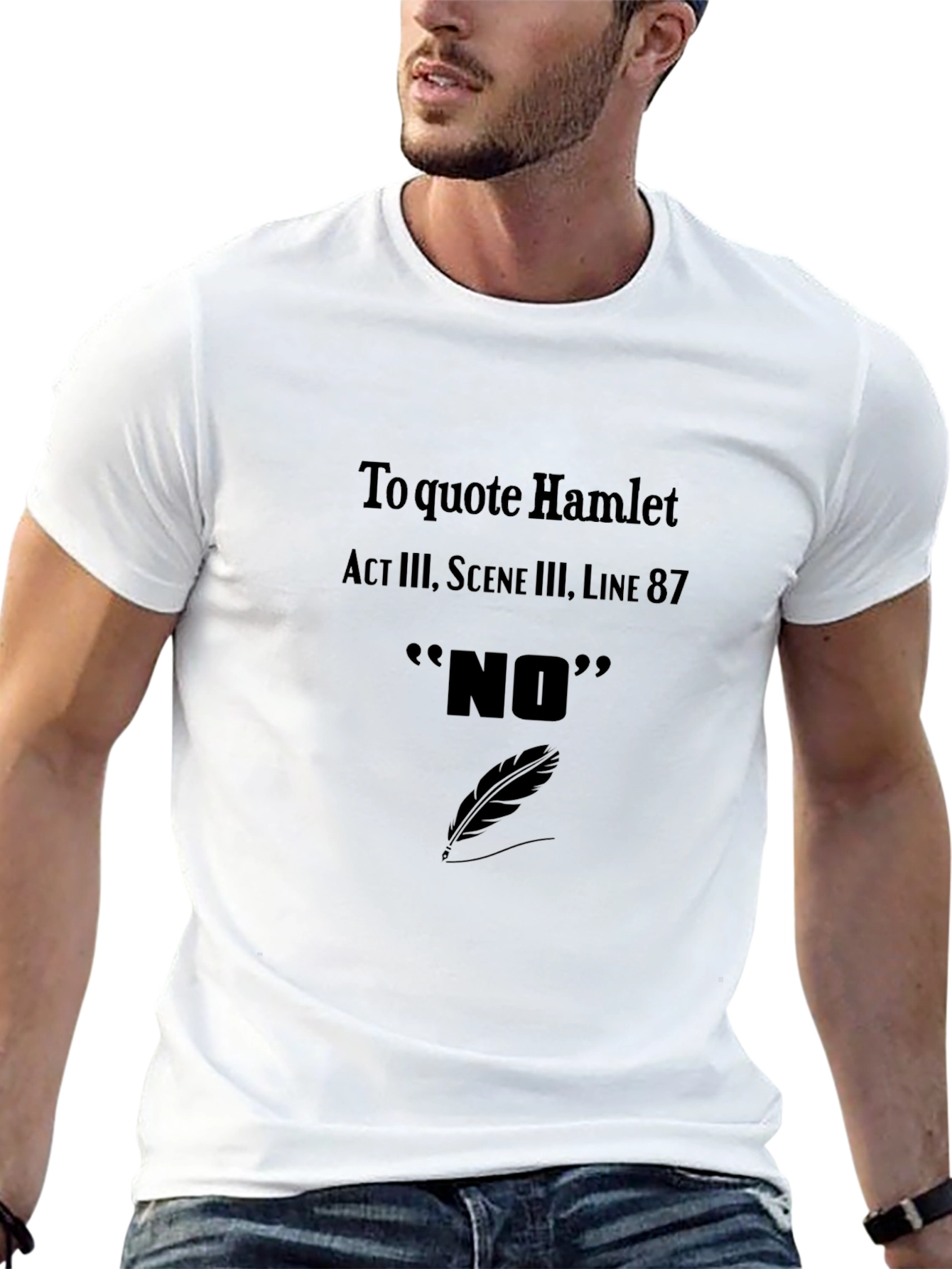 Hamlet Quote T-Shirt - NO Act III Scene III