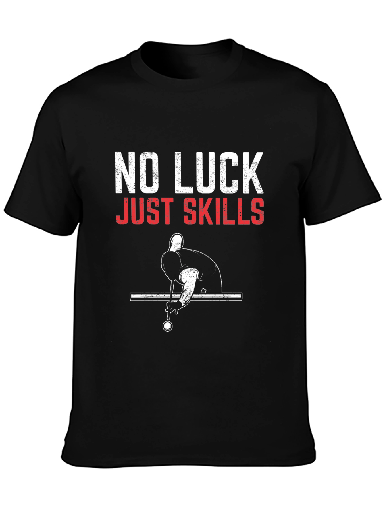 No Luck Just Skills Billiards T-Shirt