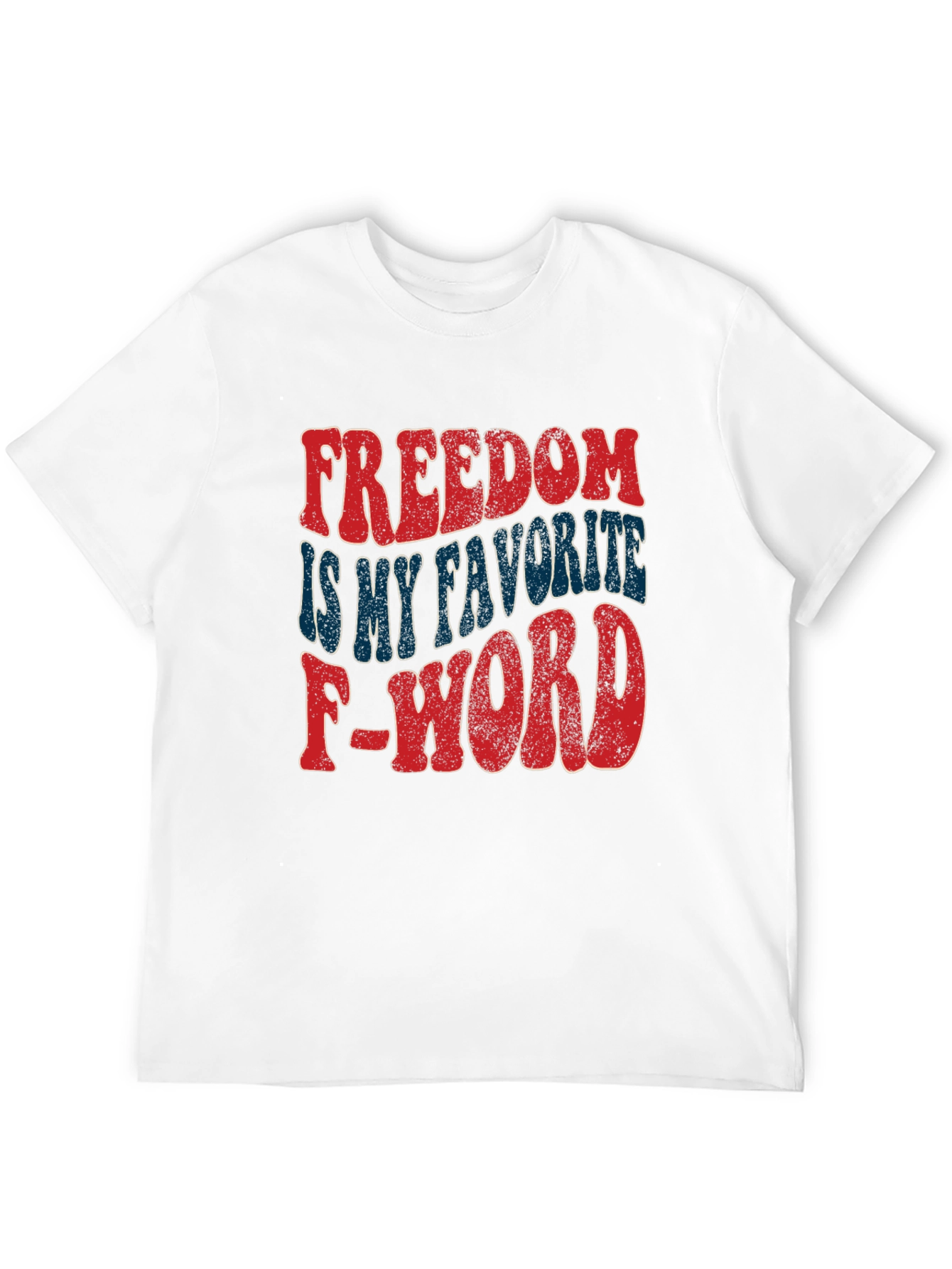 Freedom is My Favorite F-Word T-Shirt