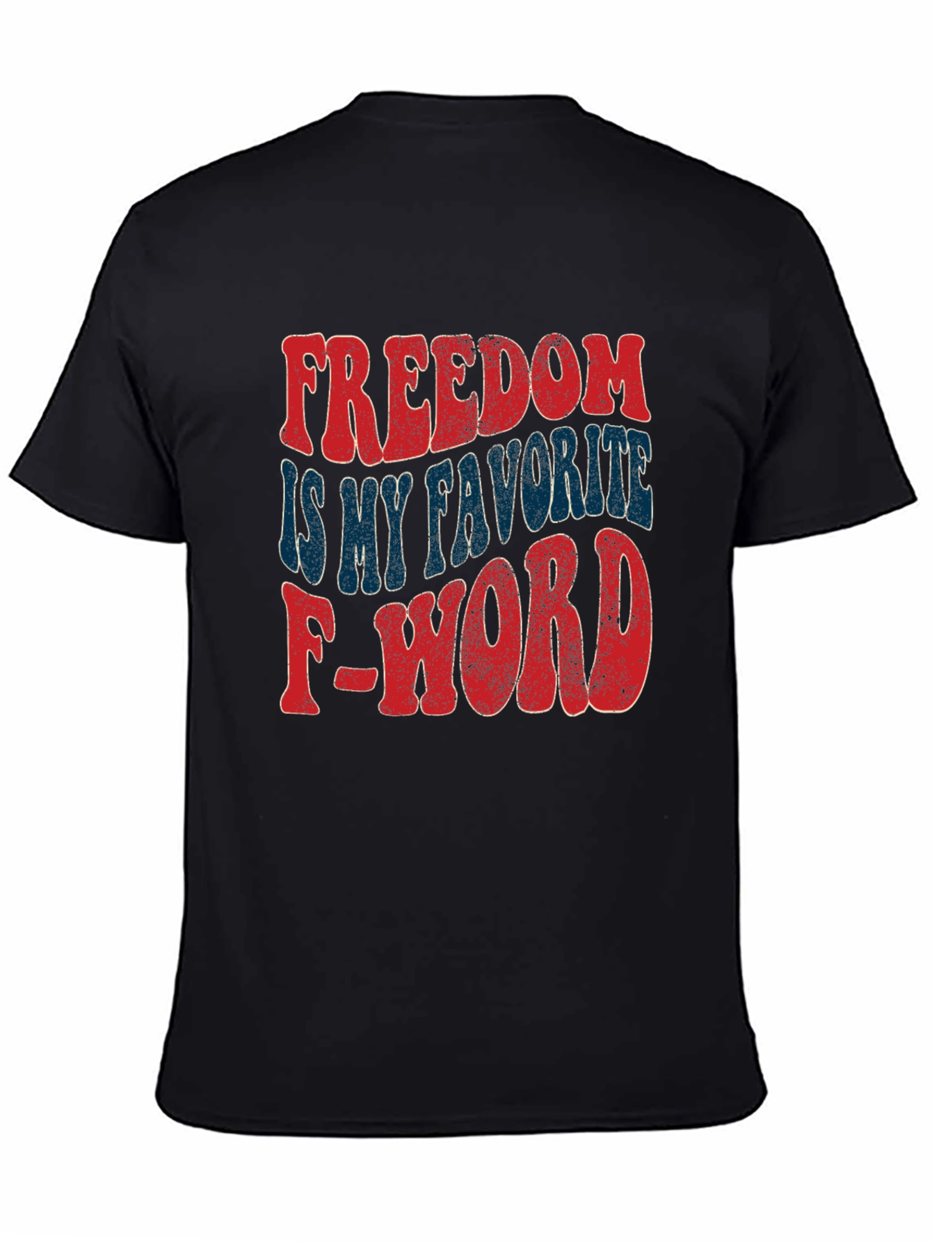 Freedom is My Favorite F-Word T-Shirt