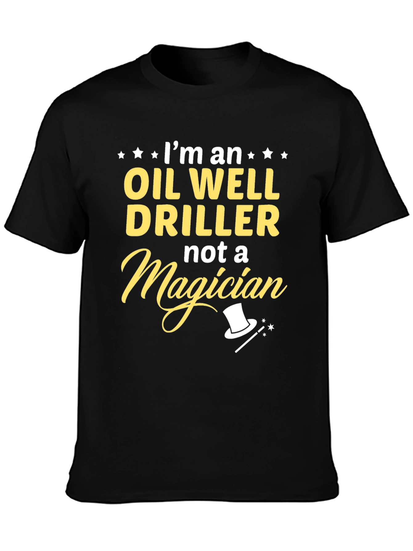 Oil Well Driller T-Shirt - Funny Profession Tee