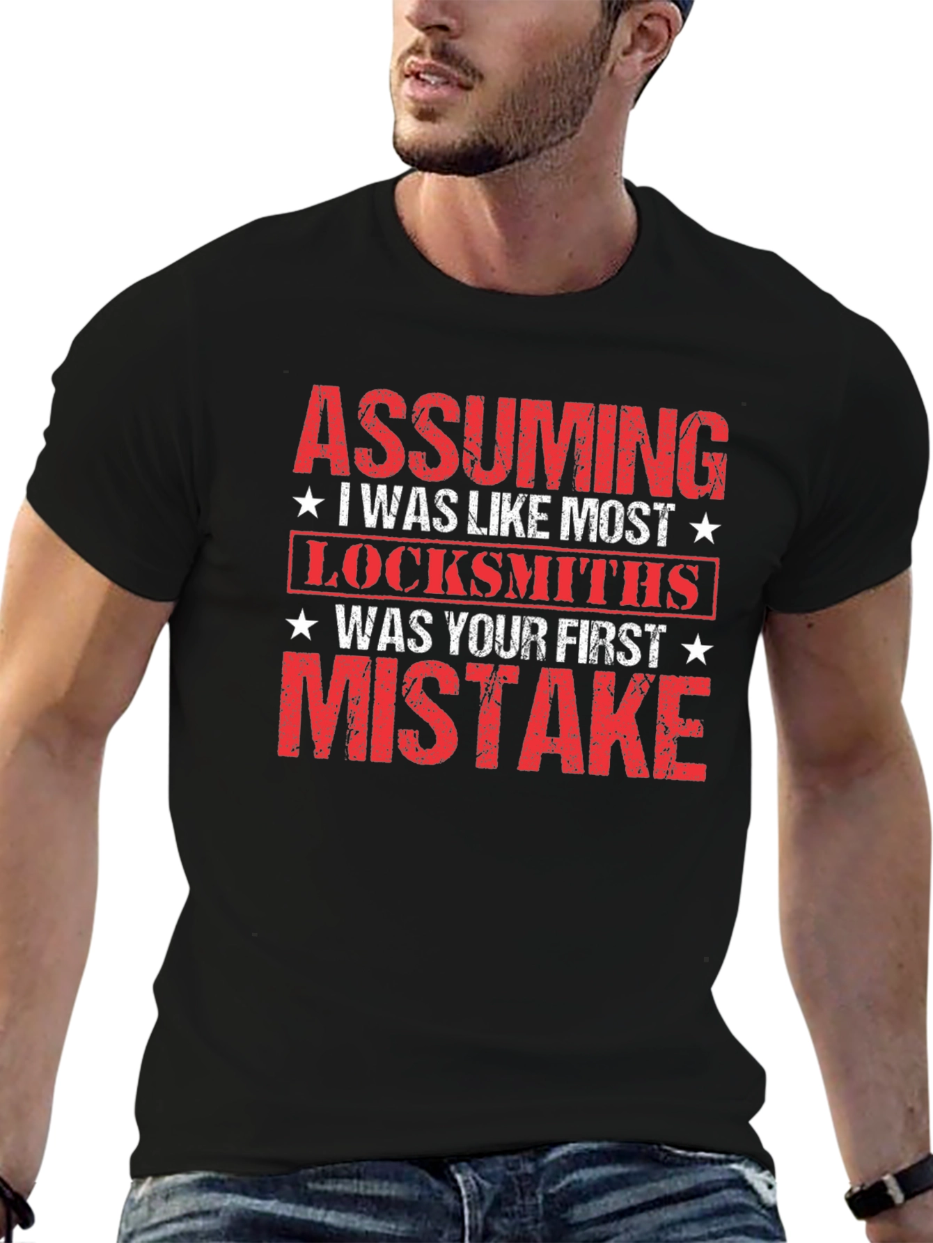Assuming I Was Like Most Locksmiths Graphic T-Shirt