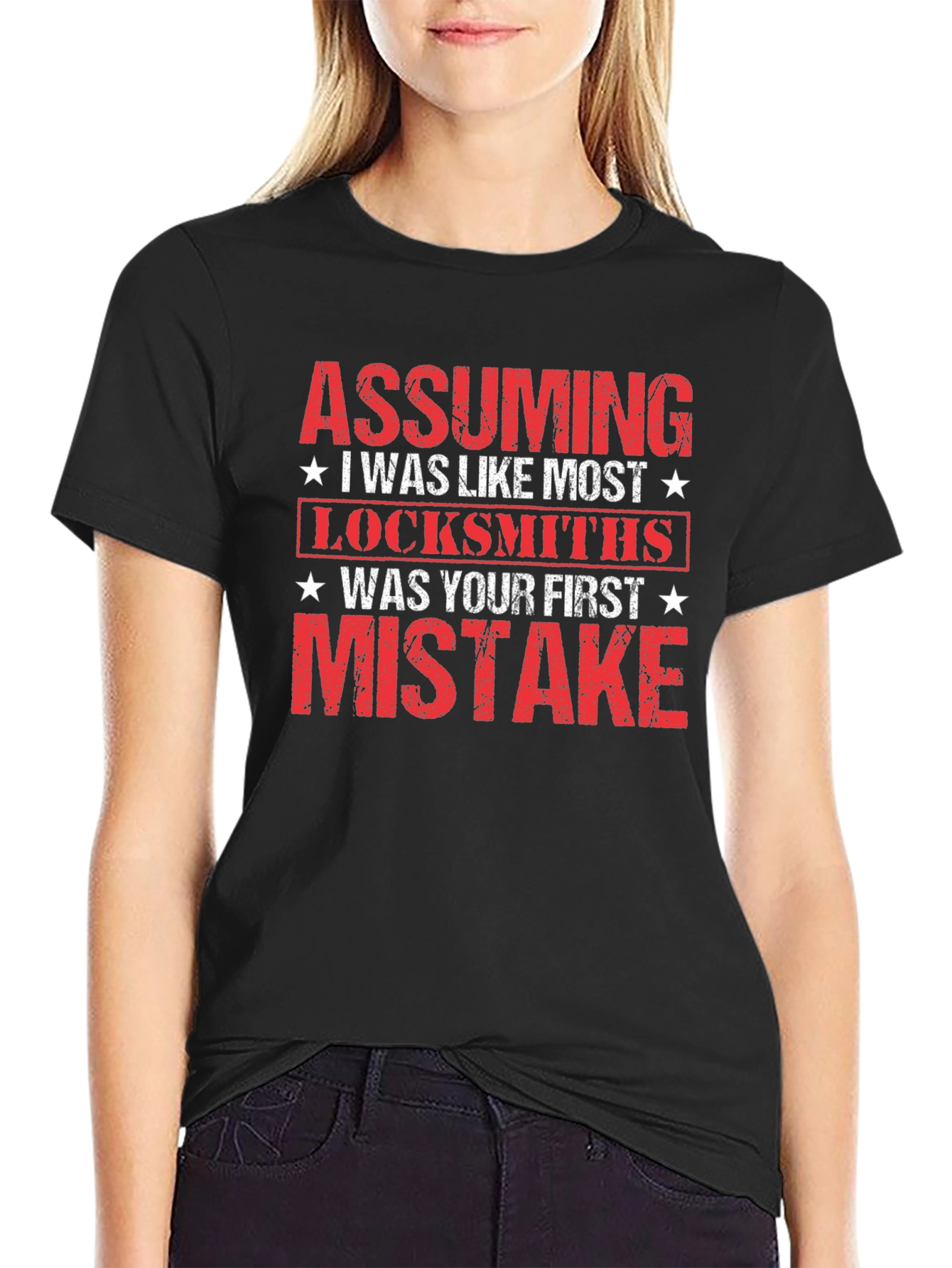 Assuming I Was Like Most Locksmiths Graphic T-Shirt