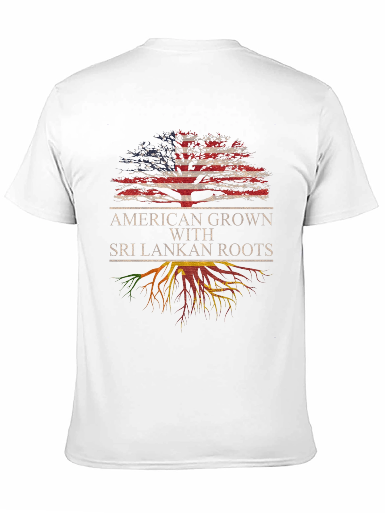 American Grown with Sri Lankan Roots T-Shirt