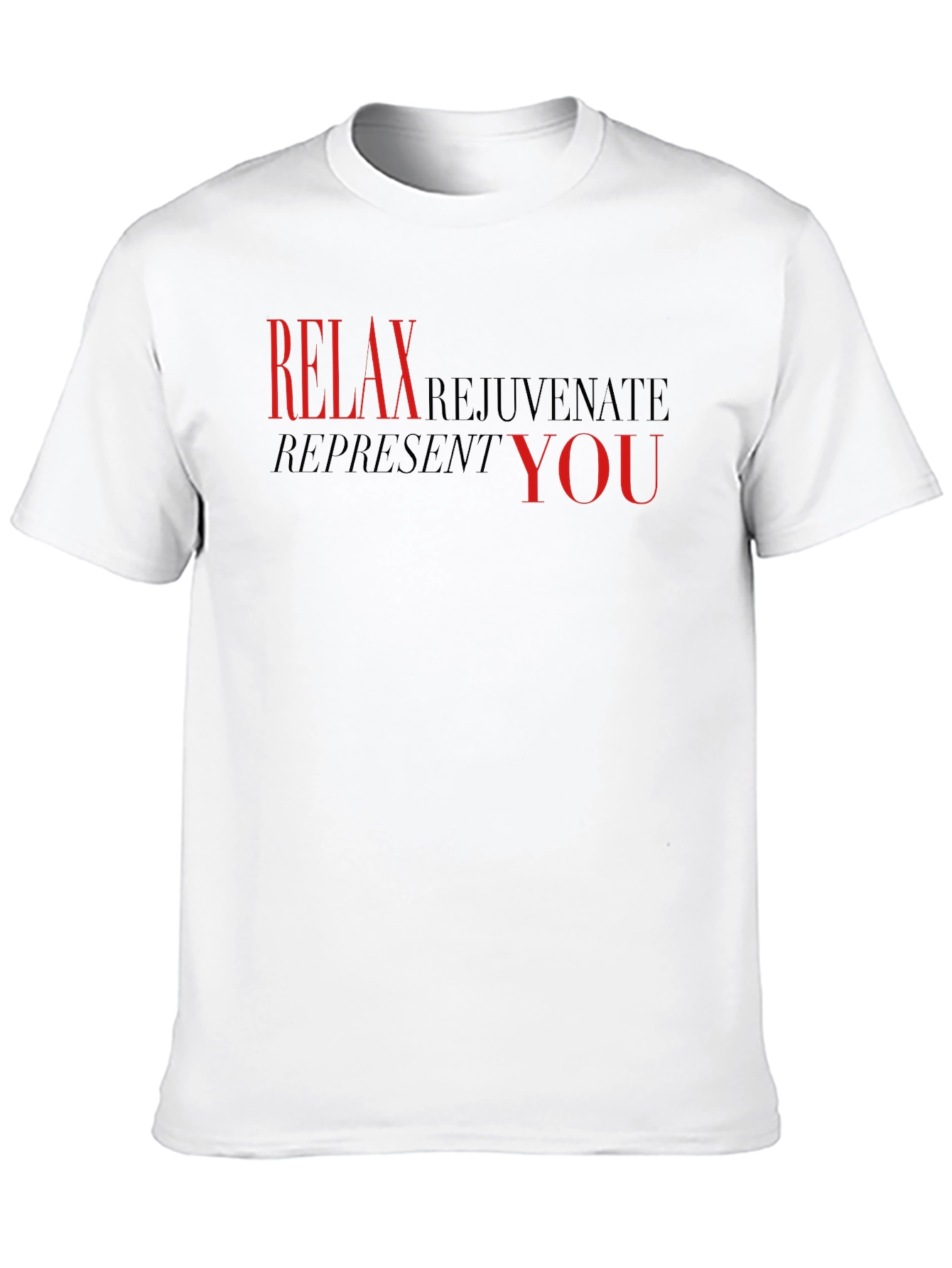 Relax Rejuvenate Represent You - Black T-Shirt