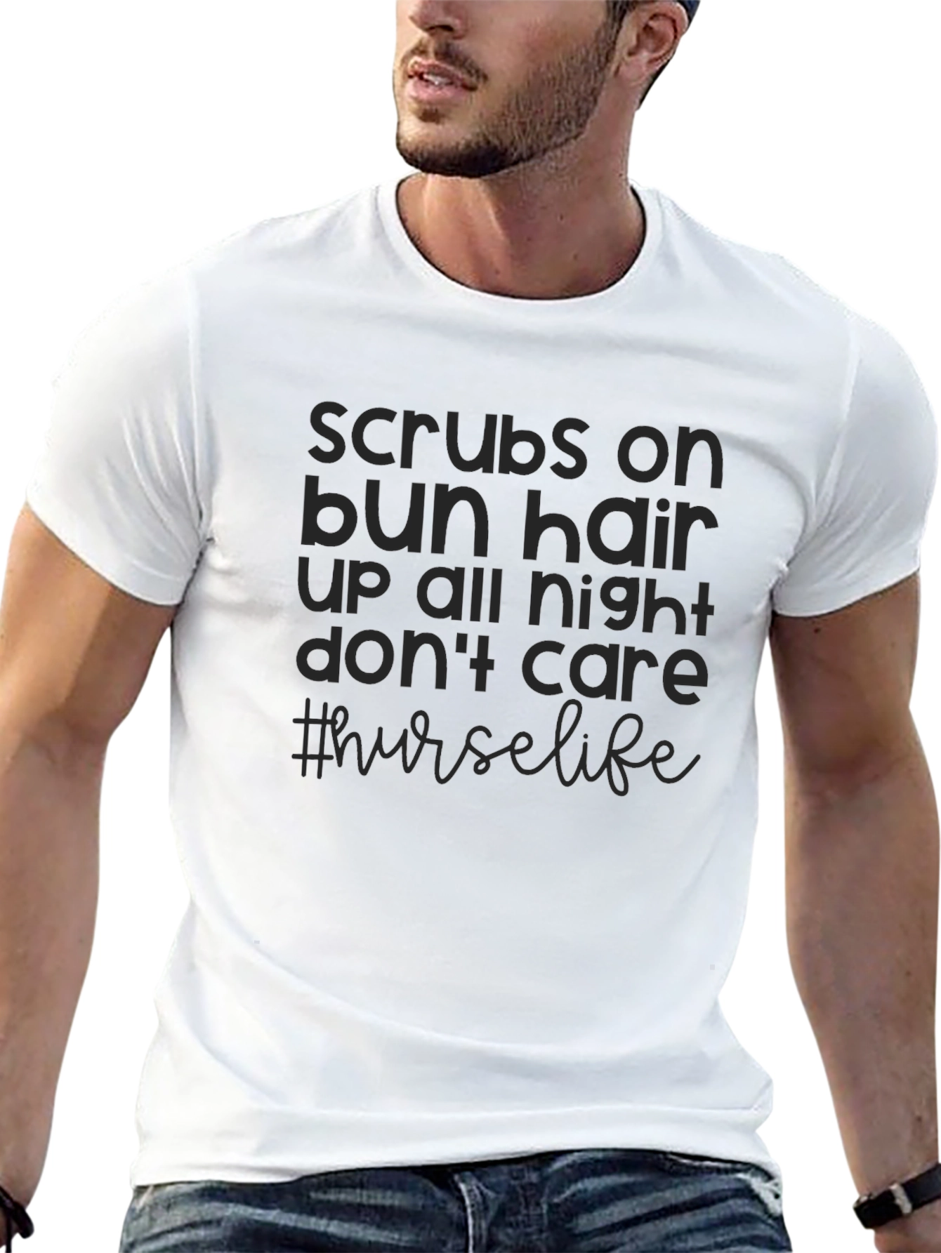 Nurse Life T-Shirt - Scrubs Bun Hair Dont Care
