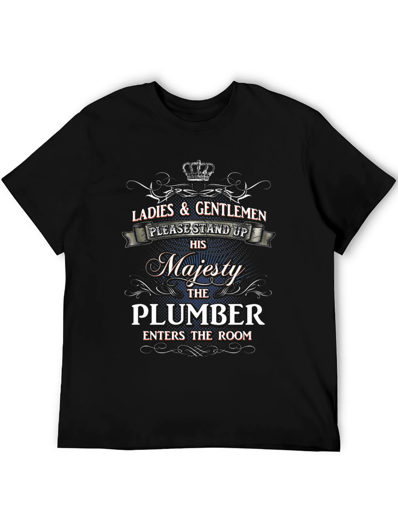 His Majesty The Plumber T-Shirt