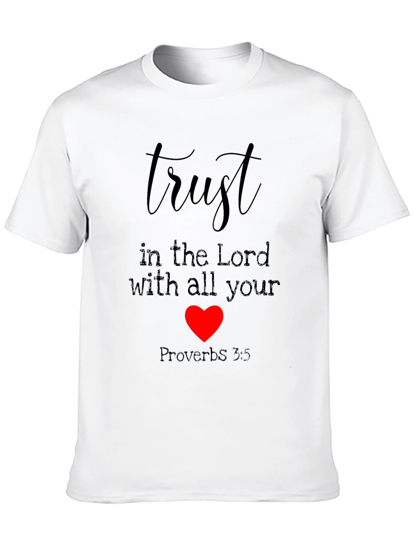 Trust In The Lord T-Shirt