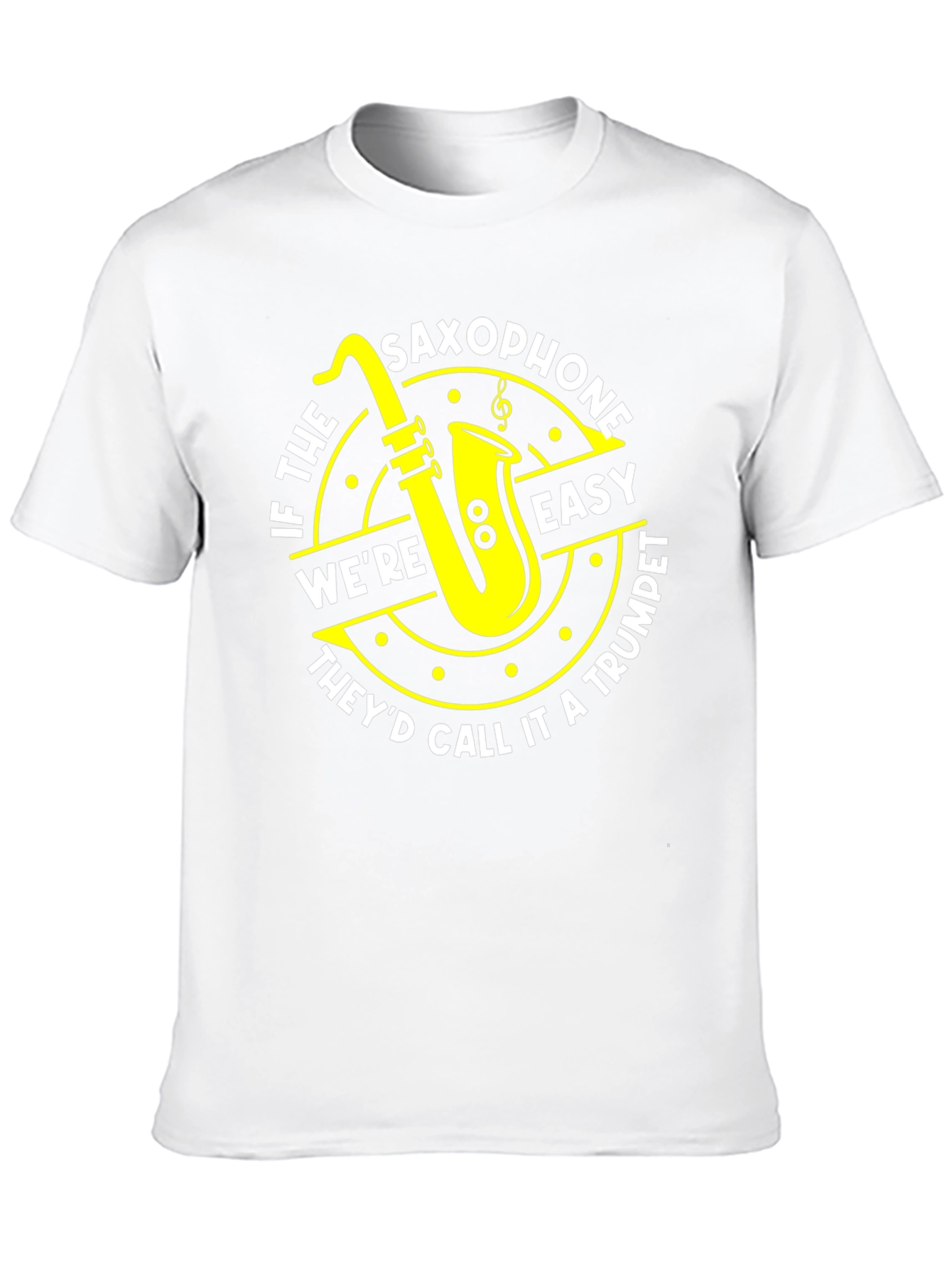 Saxophone Easy Trumpet Tee - Musician T-Shirt