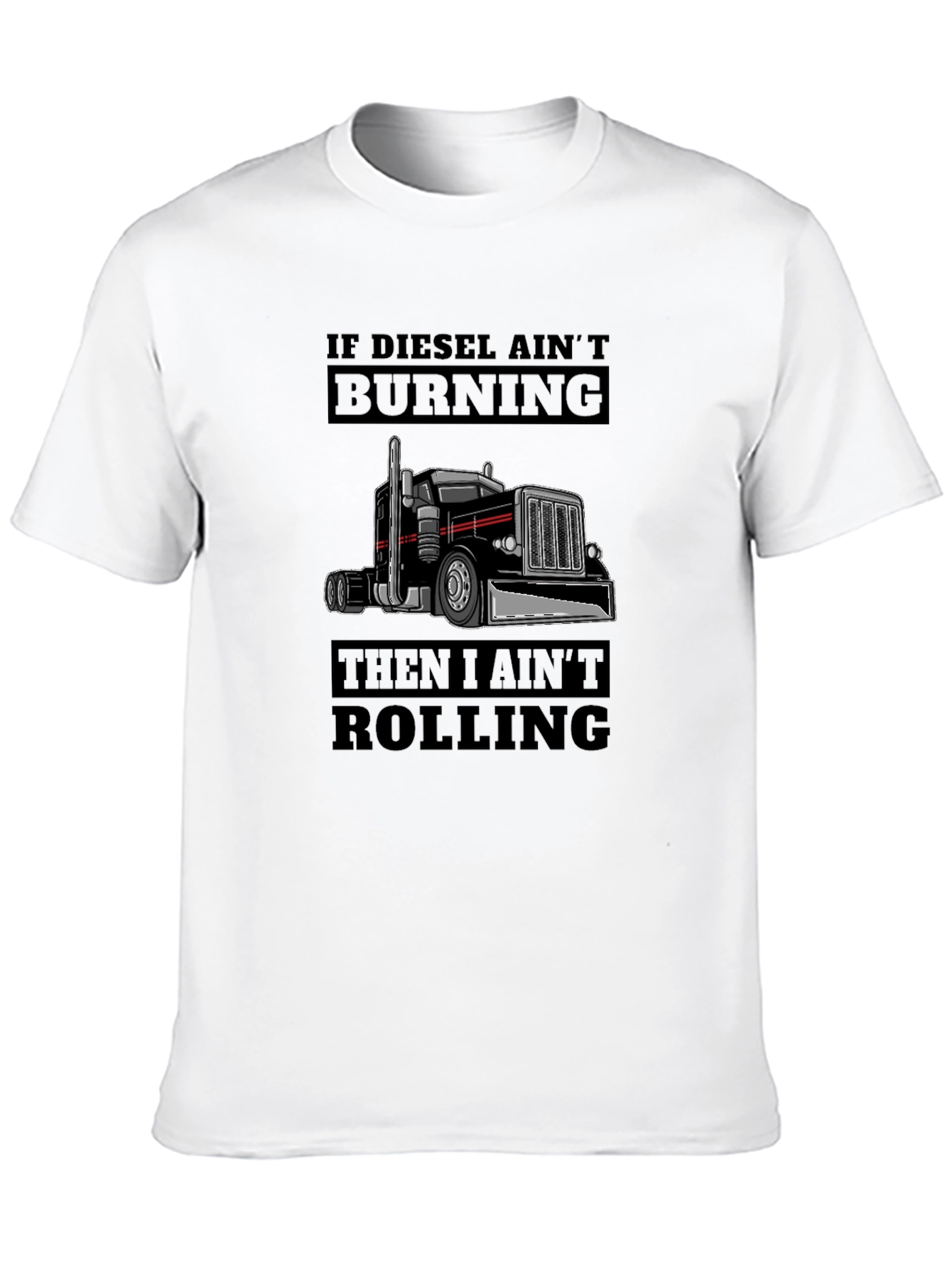 Diesel Aint Burning Trucker T-Shirt