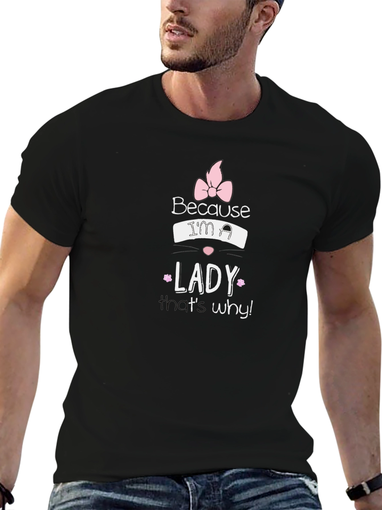 Because Im a Lady T-Shirt - Black