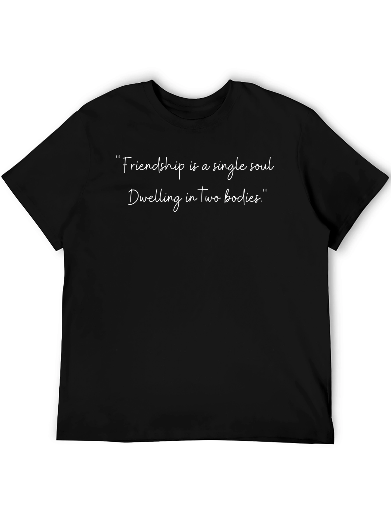 Friendship Quote T-Shirt: Single Soul Design