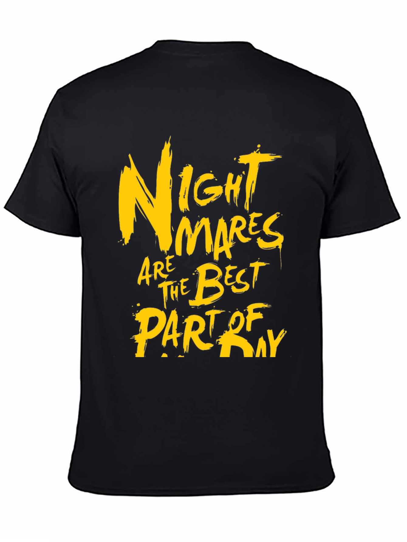 Nightmares Best Part of Day Graphic T-Shirt