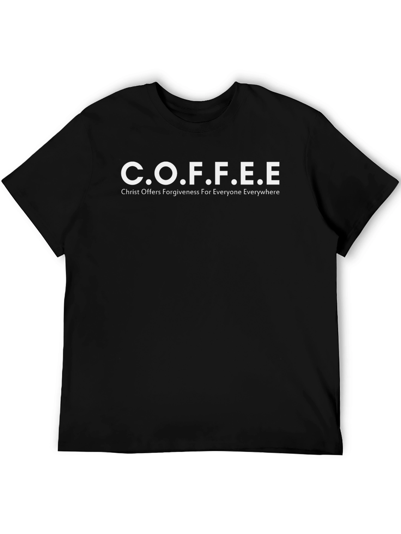C.O.F.F.E.E Christ Forgiveness T-Shirt