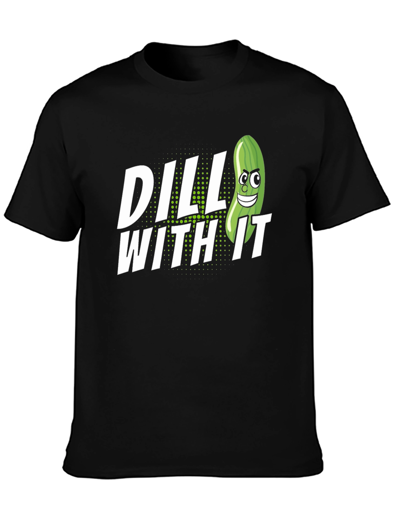 Dill With It Pickle Humor Graphic T-Shirt