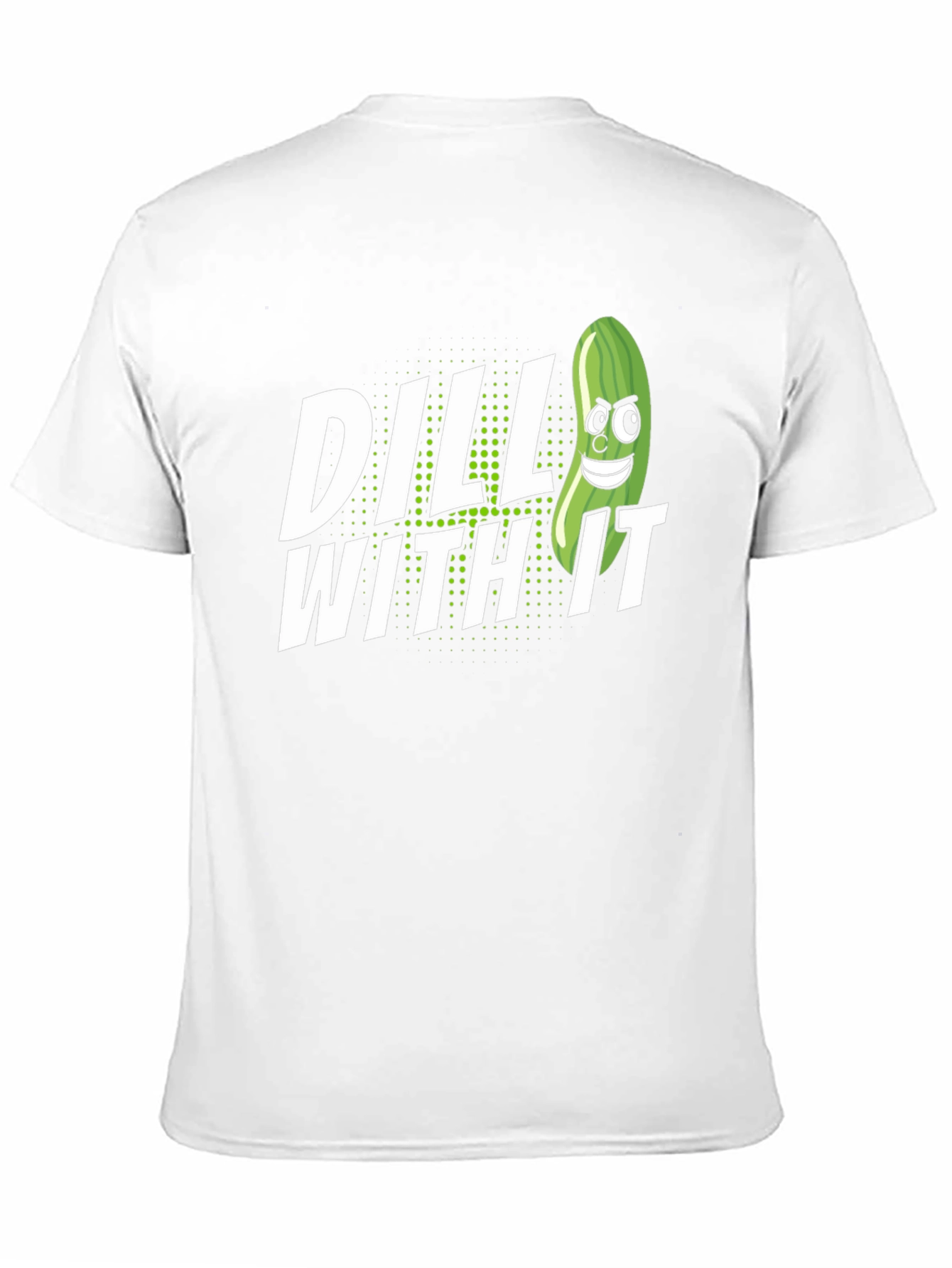 Dill With It Pickle Humor Graphic T-Shirt