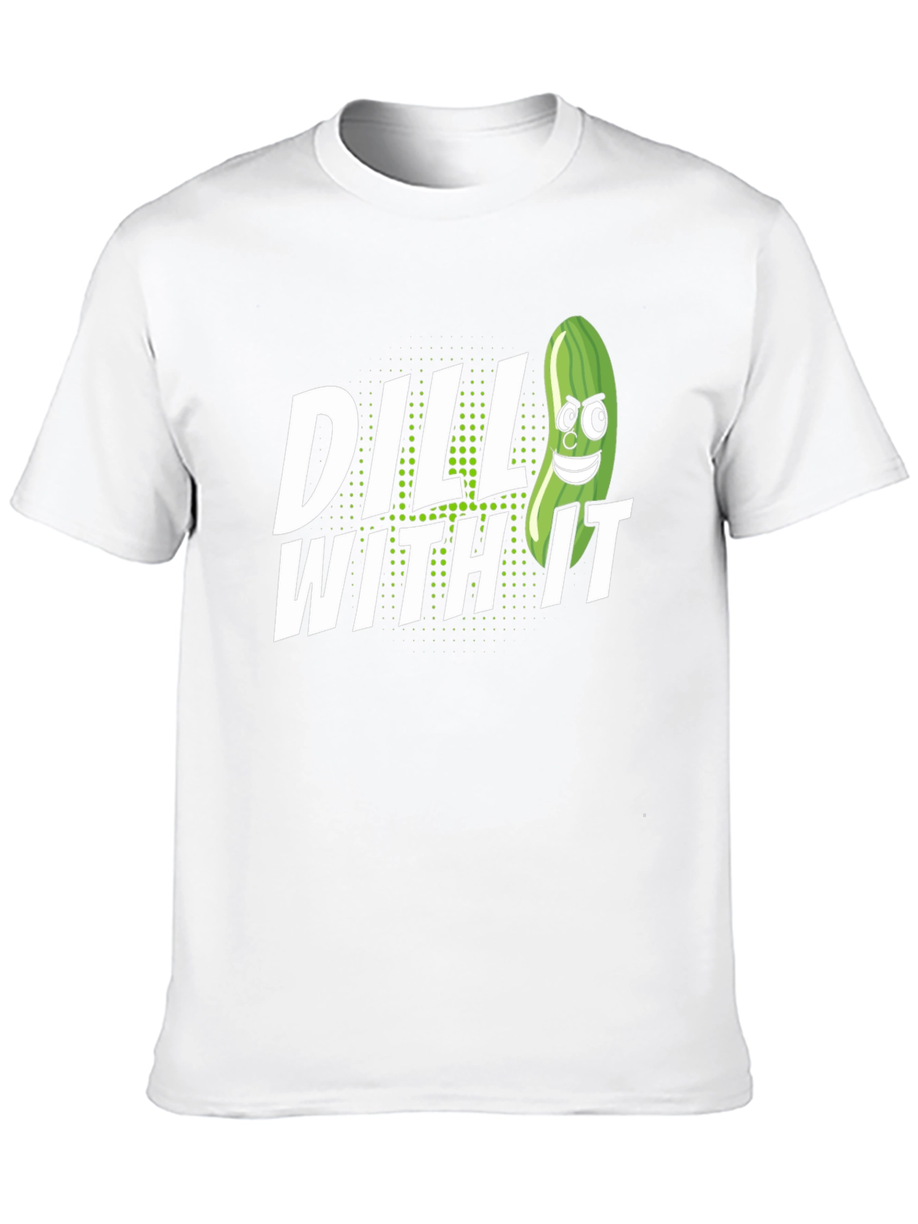 Dill With It Pickle Humor Graphic T-Shirt