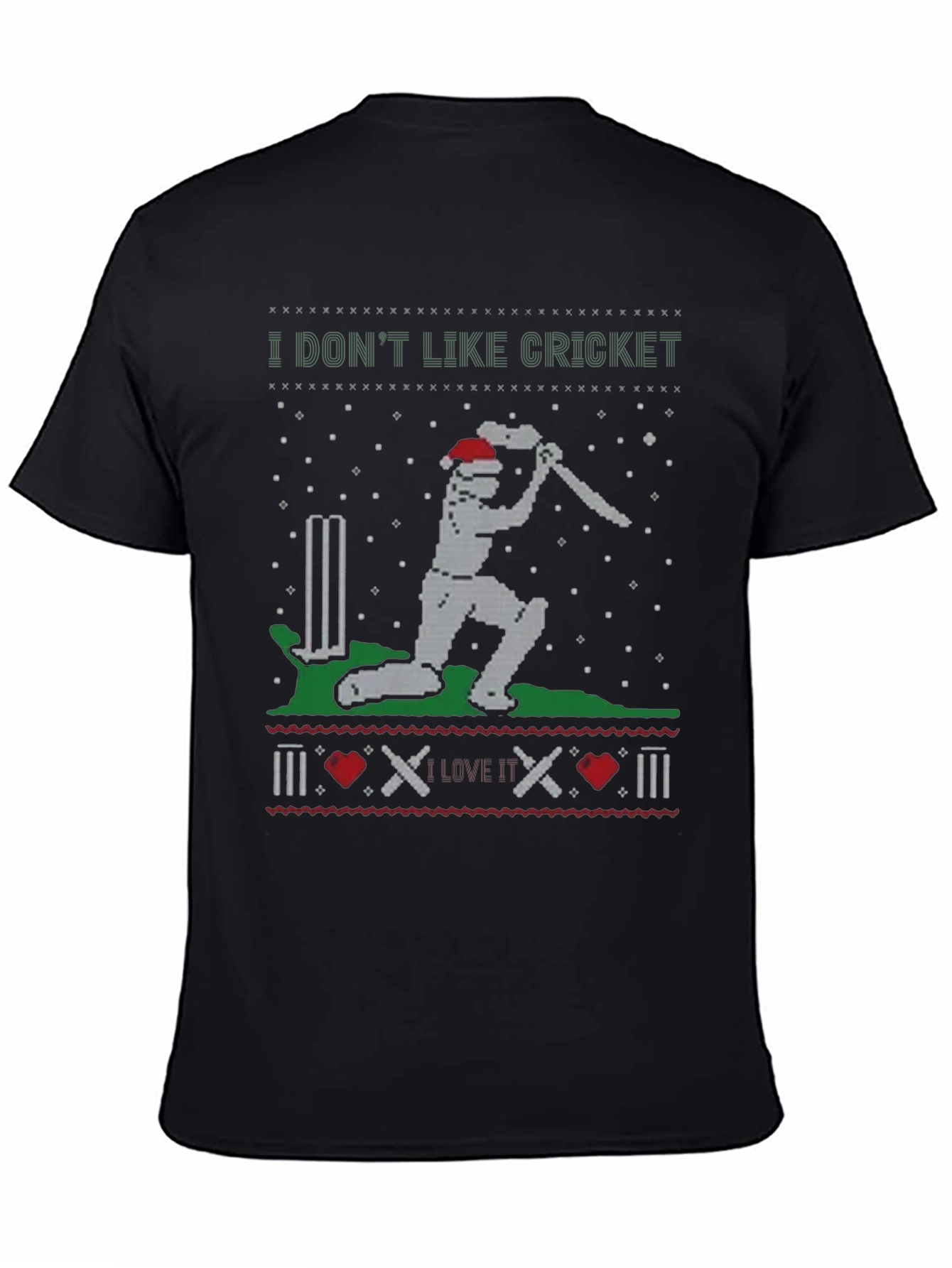 I Dont Like Cricket Funny Holiday T-Shirt